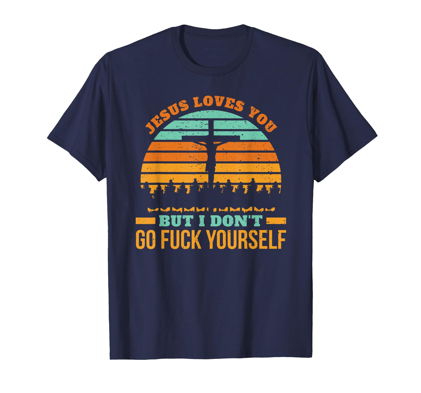 Jesus loves you but I don't religion christian fun T-Shirt
