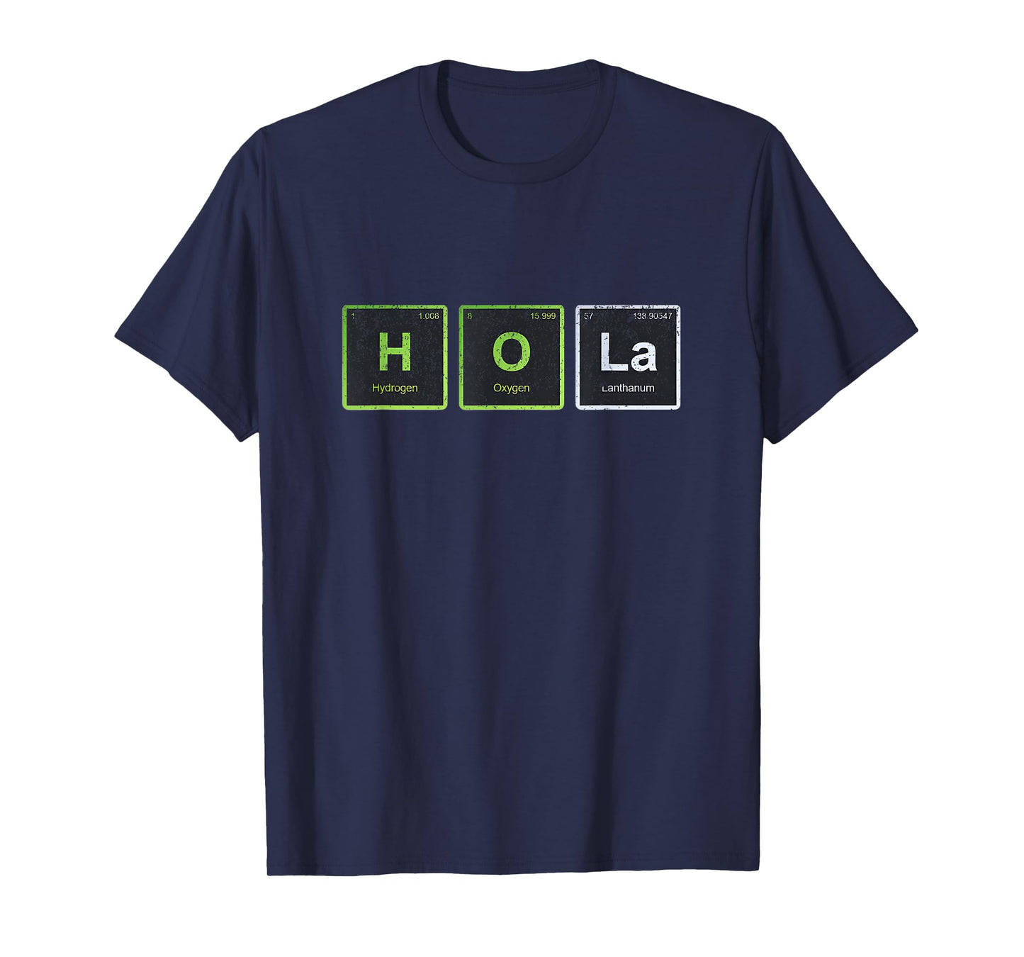 Hola Spanish Hi Hello Chemical Element Funny T-Shirt