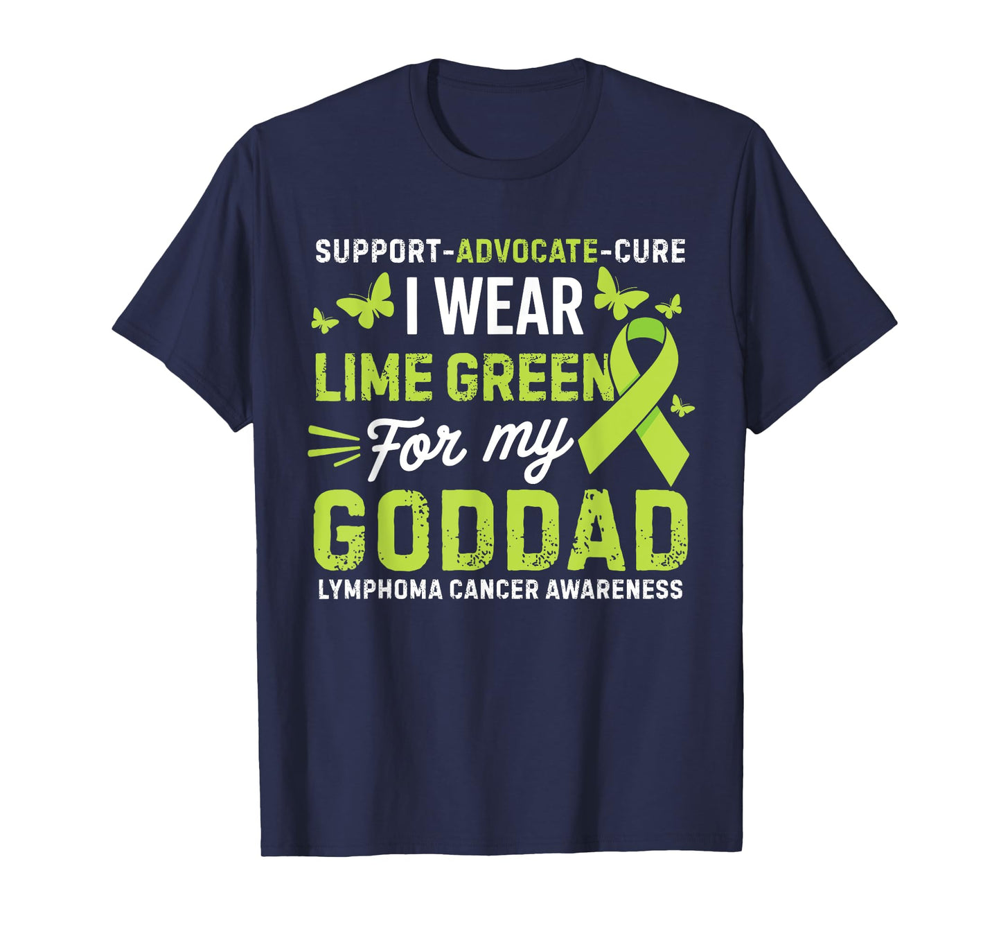 I Wear Lime Green for Goddad Lymphoma Cancer Awareness T-Shirt