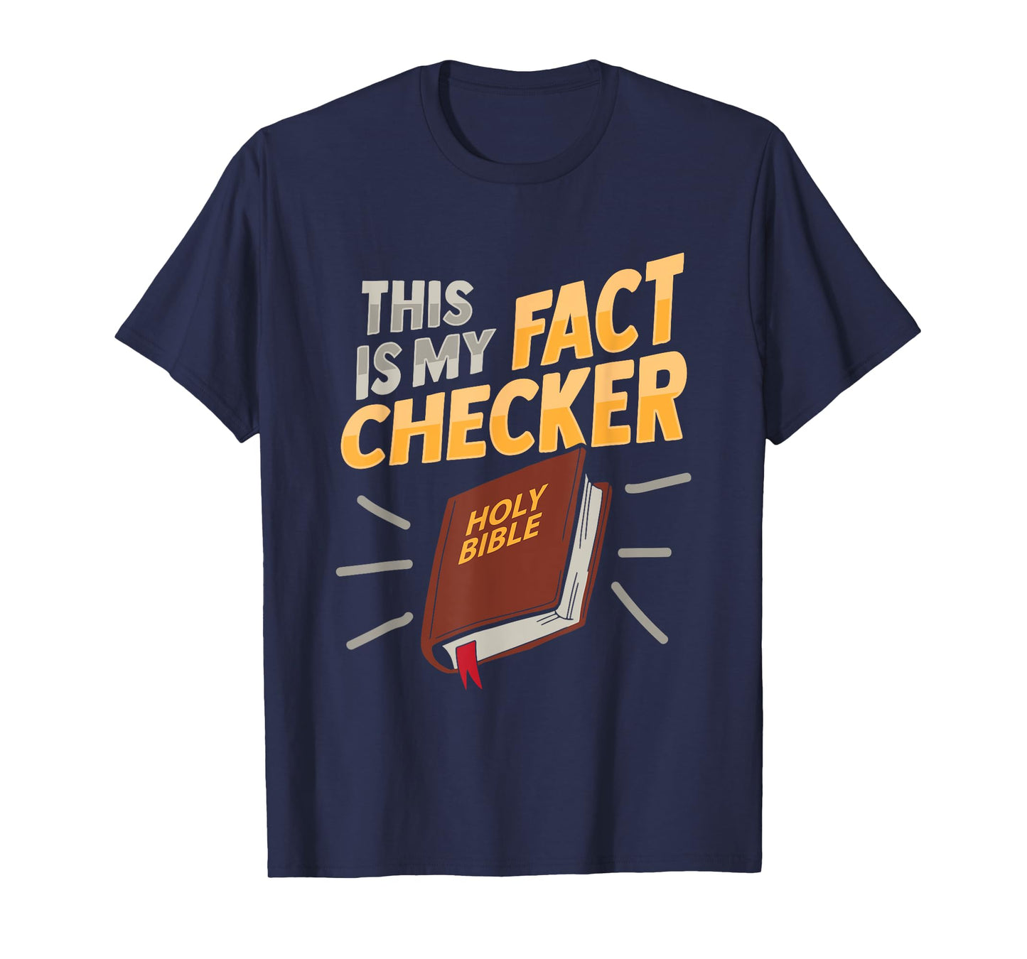 Bible Fact Checker Design for a Bible Student T-Shirt