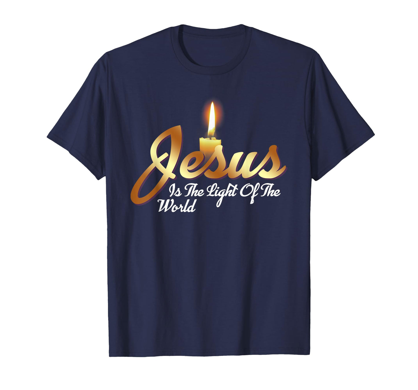 Jesus Is The Light Of The World Christian T-Shirt