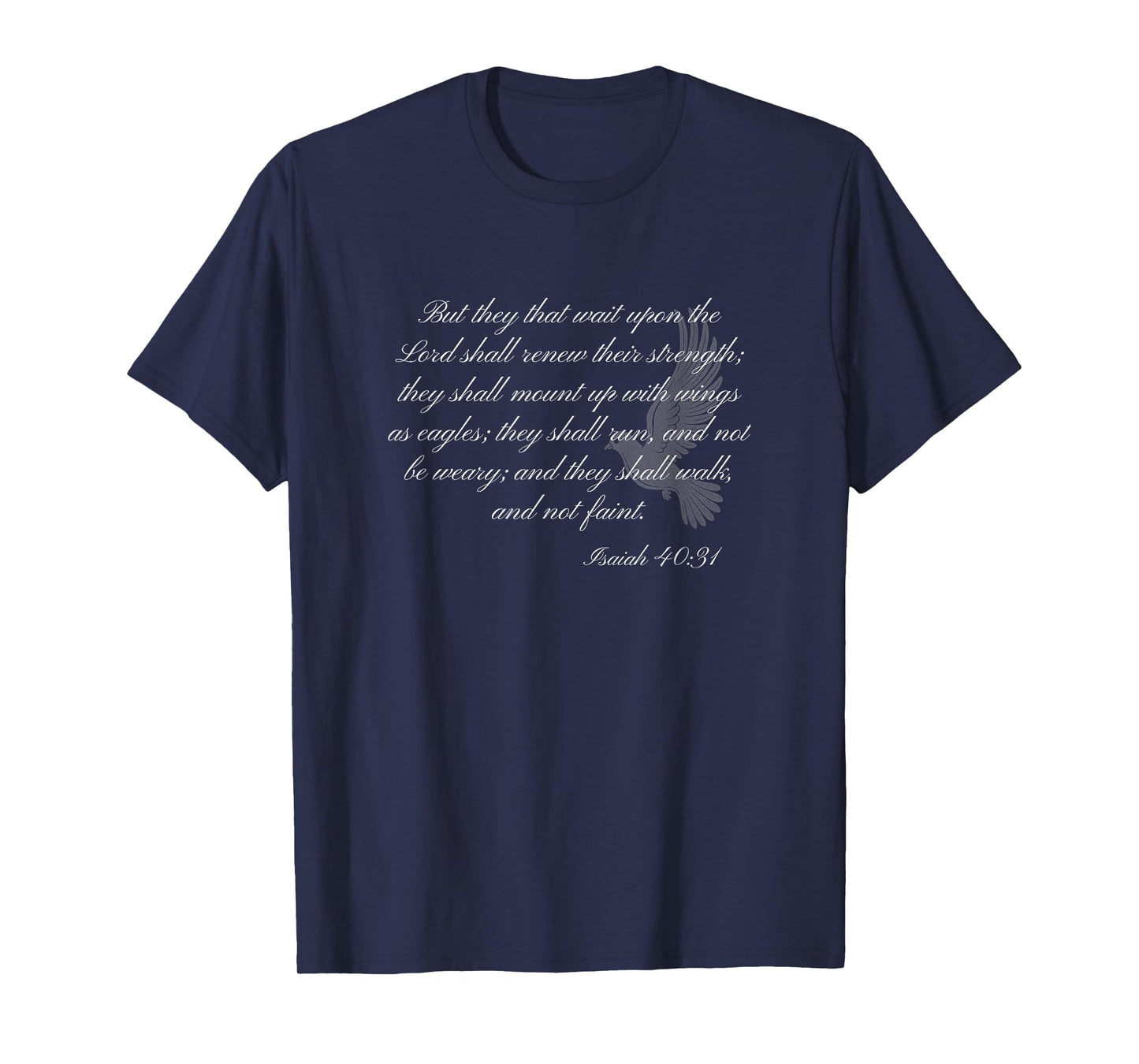Isaiah 40:31 Christian Themed Bible Verse Design T-Shirt