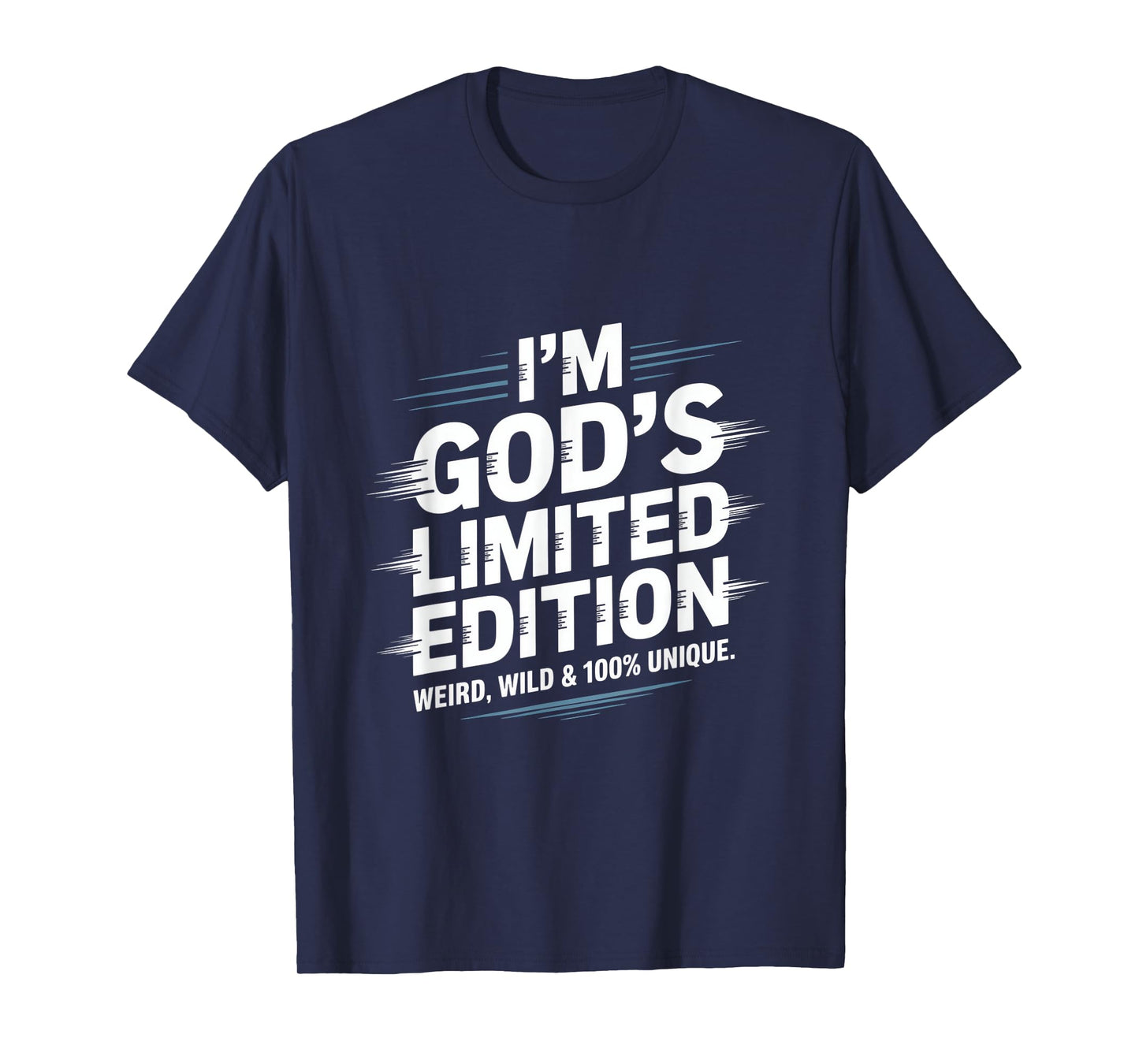 I'm God's Limited Edition Weird Wild Unique T-Shirt