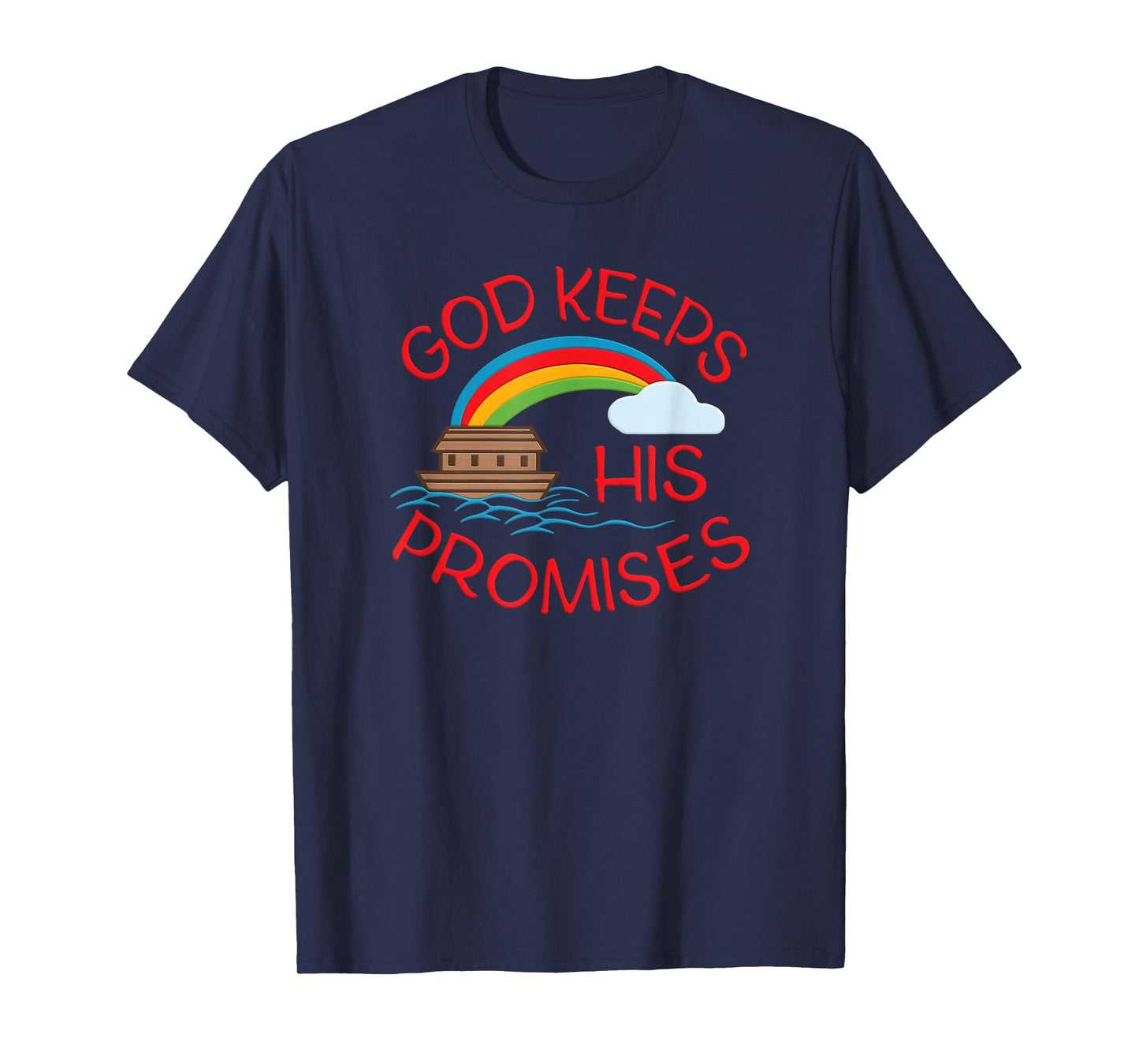 God Keeps His Promises Cute Religious Noahs Ark T-Shirt