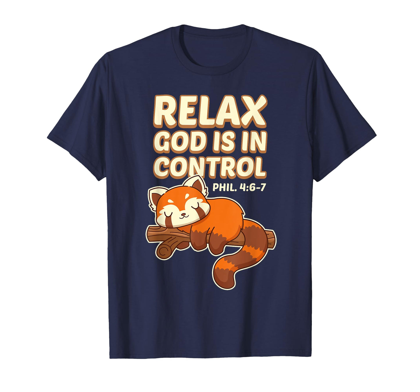 Inspiring Bible Quote With Red Panda - God Is In Control T-Shirt