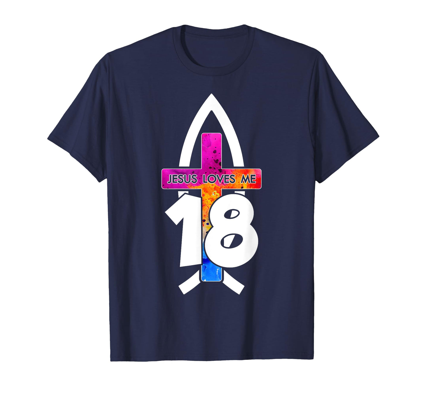 Jesus Loves ME 18 Religious 18 Years Jesus 18TH Birthday T-Shirt