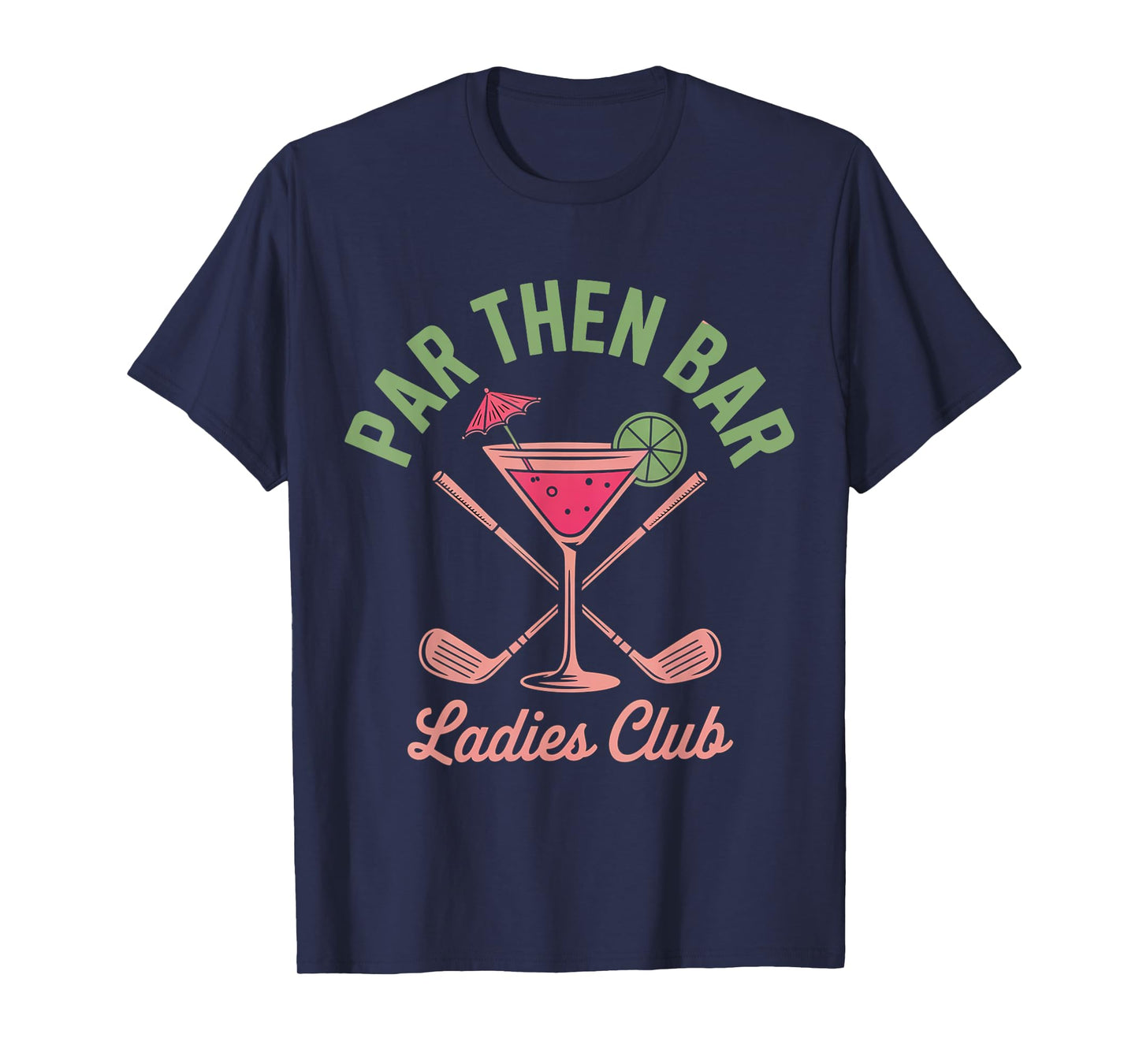 Par Then Bar Ladies Club Golf Cute Golfer Women T-Shirt