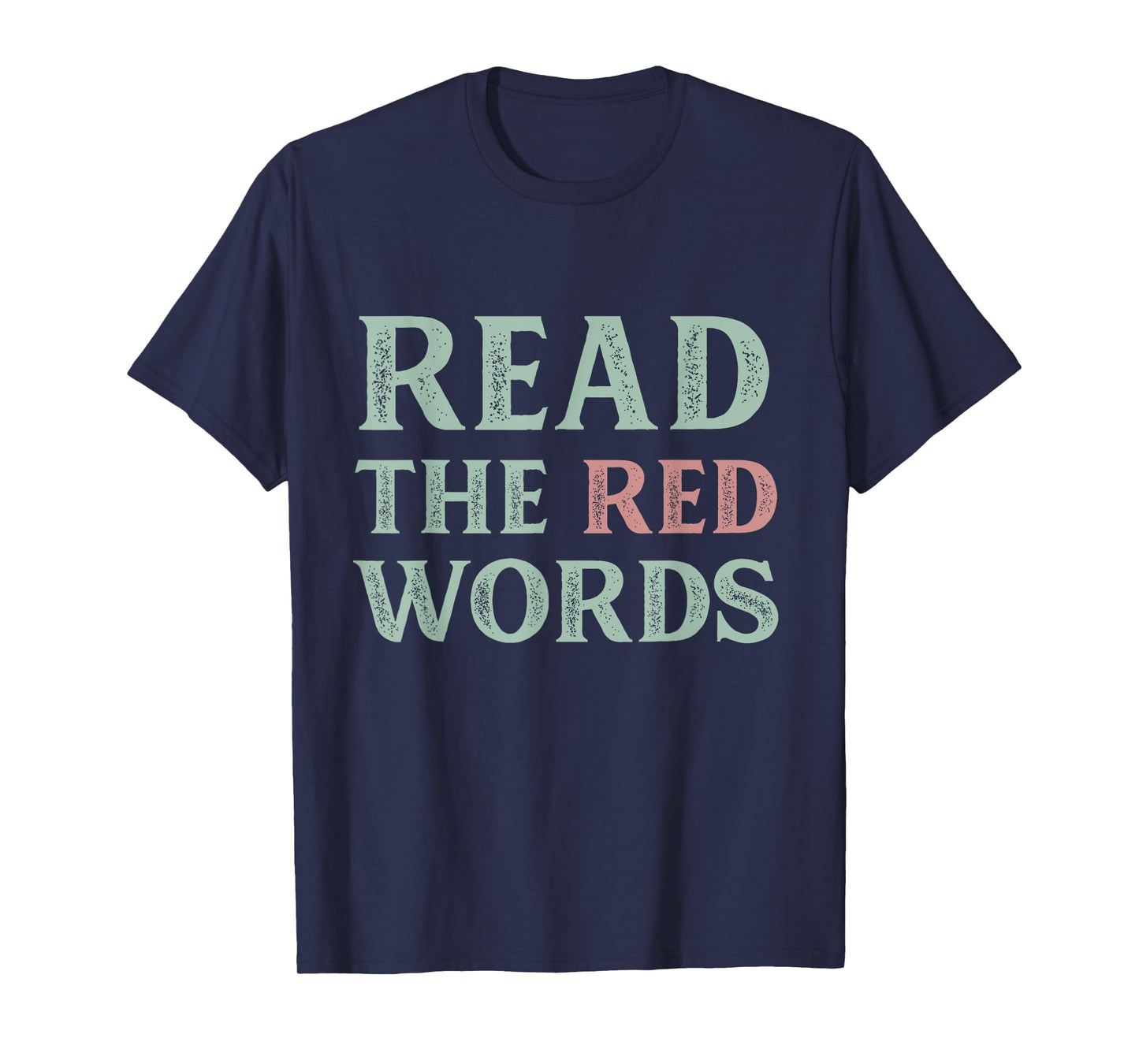 Read The Red Words Bold Bible Statement Tee T-Shirt