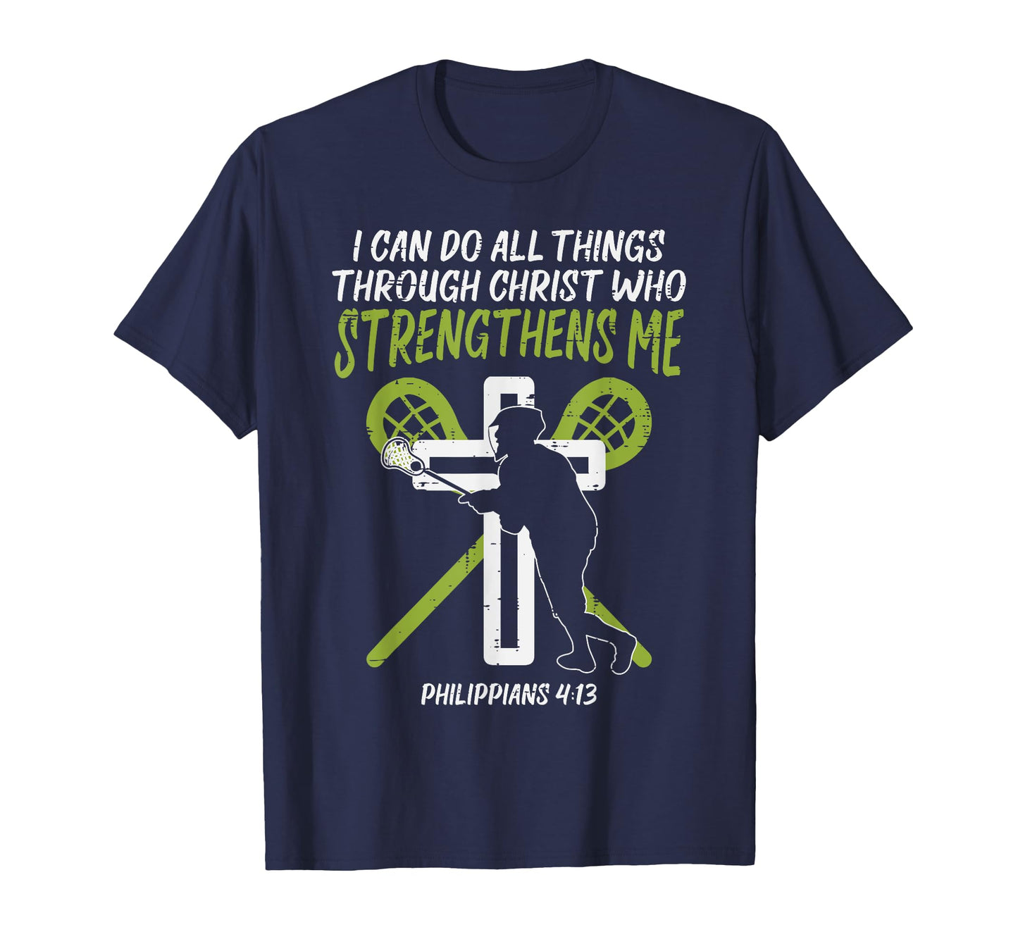 Can Do All Things Christ Lacrosse Religious Lax Christian T-Shirt