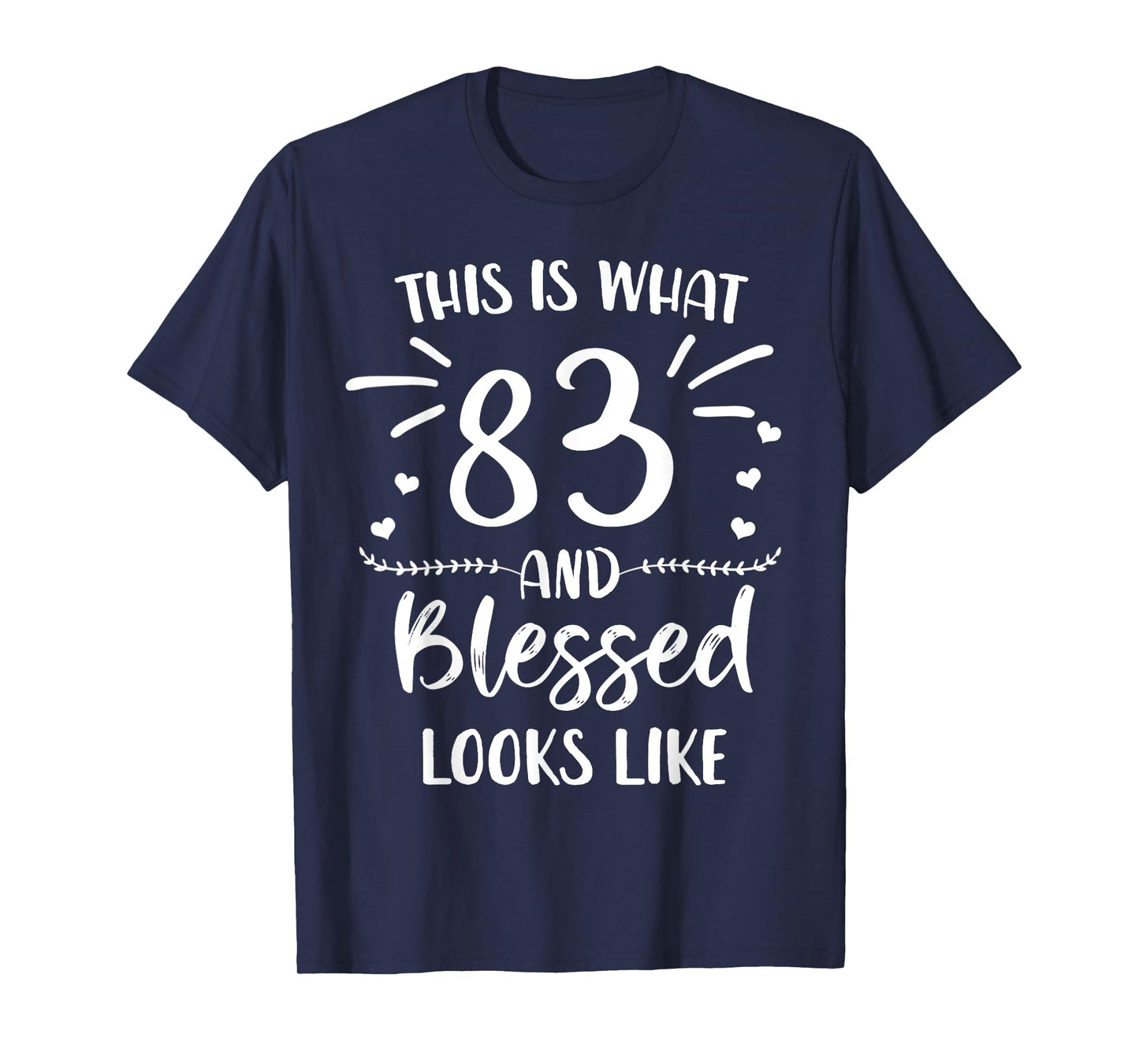 83 and Blessed 83rd Birthday Christian Cute Religious T-Shirt