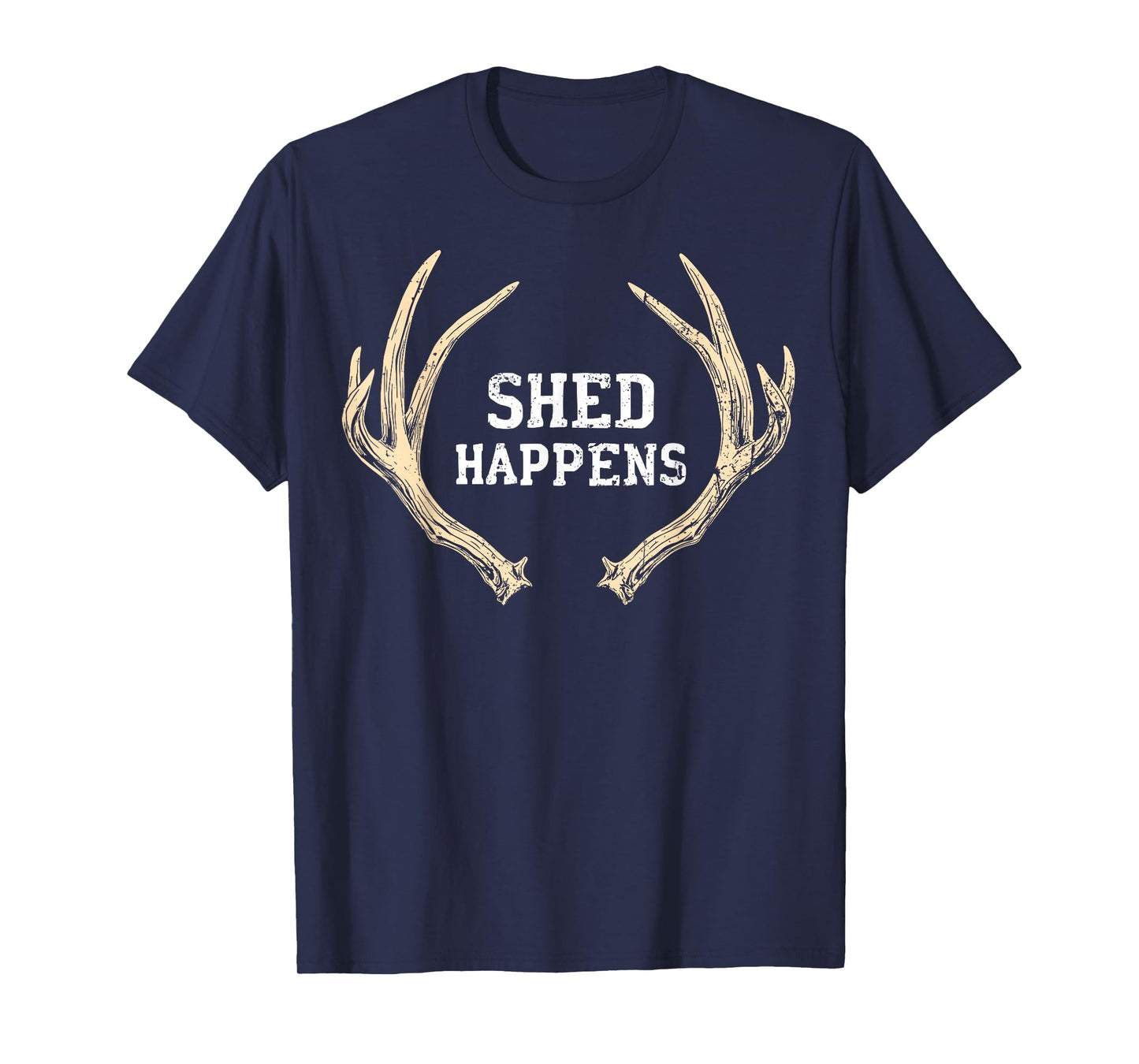 Shed Happens Buck Deer Hunter Joke Funny Deer Hunting T-Shirt