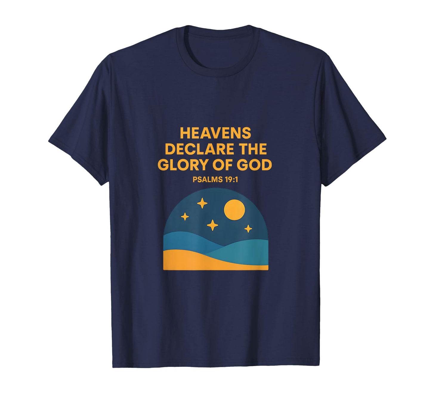 Heavens Declare The Glory of God T-Shirt