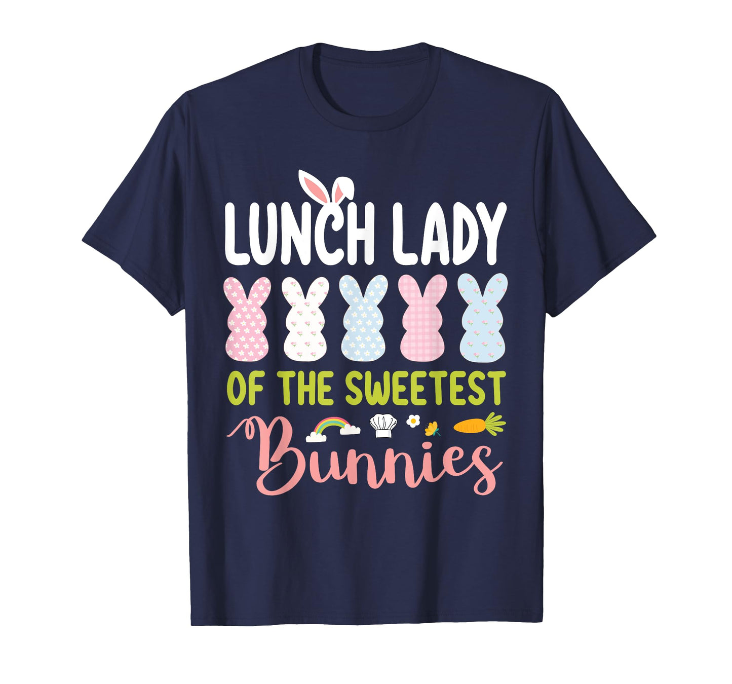 Lunch Lady Of The Sweetest Bunnies Easter Classroom School T-Shirt