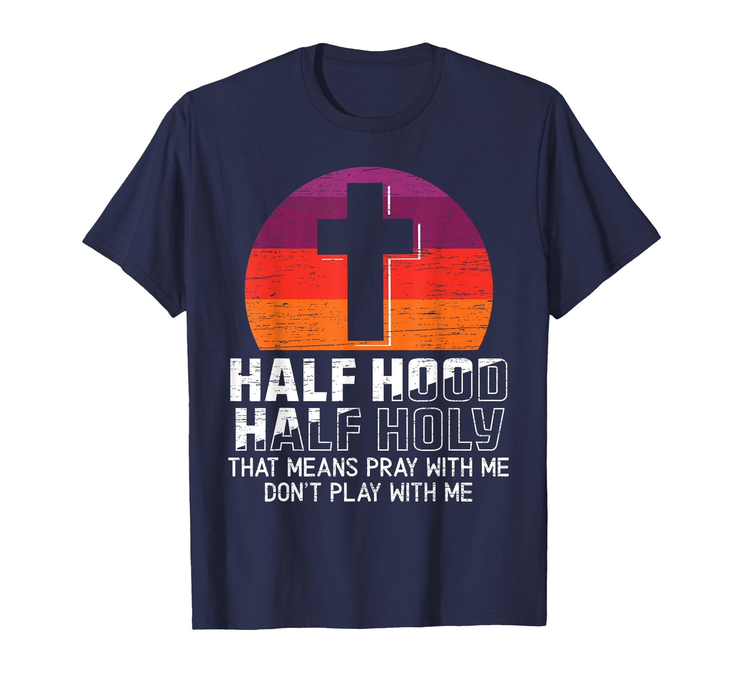 Half Hood Half Holy for a Christian Pray With Me Fan T-Shirt