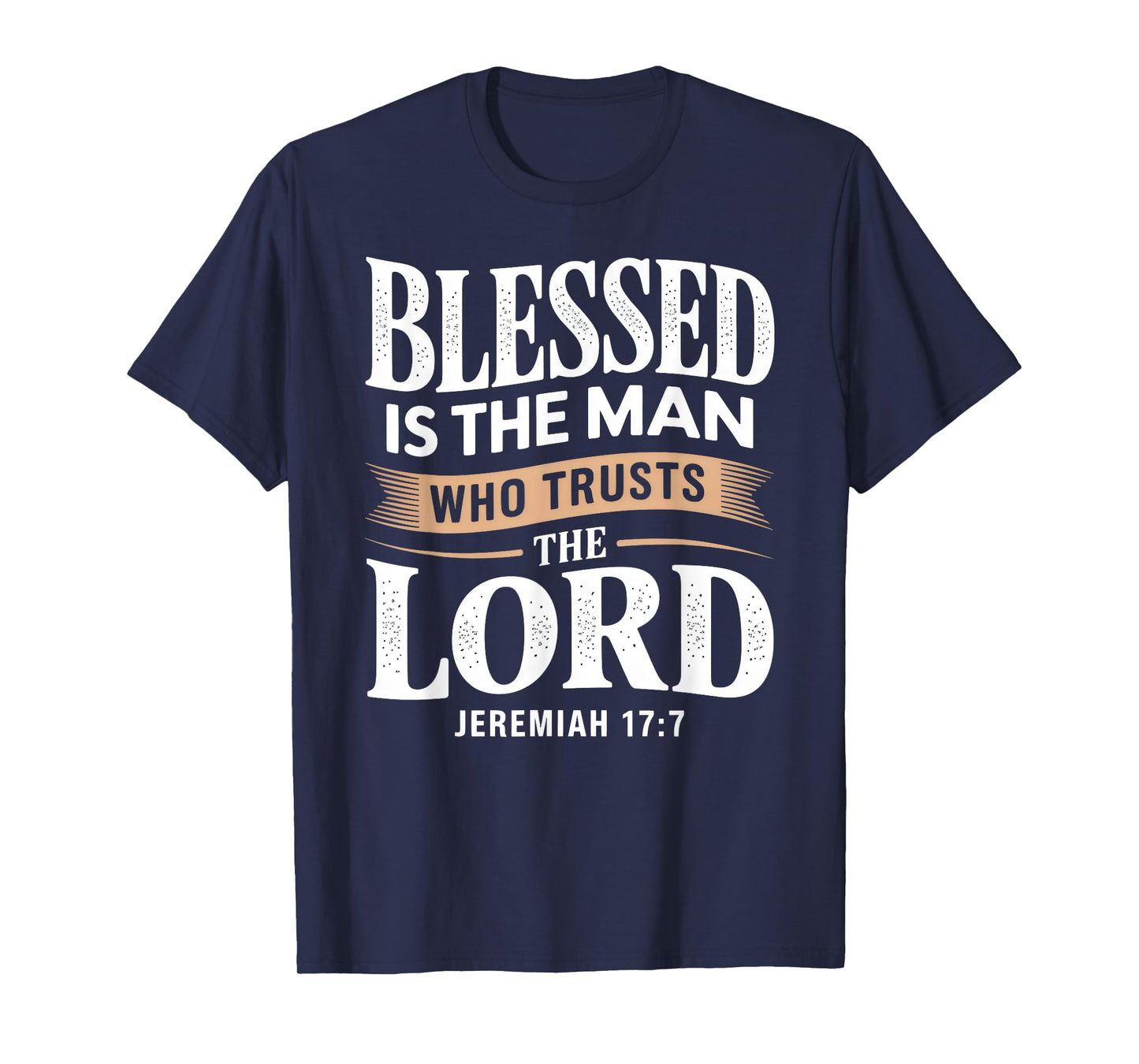 Trust The Lord Bible Verse Blessed Christian T-Shirt