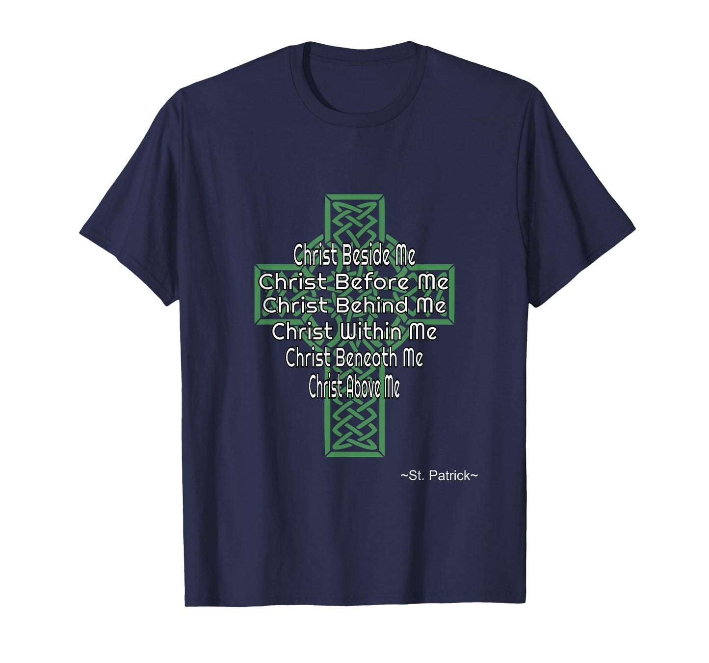 Celtic Cross Shirt St Patrick's Prayer Christian Gifts T-Shirt