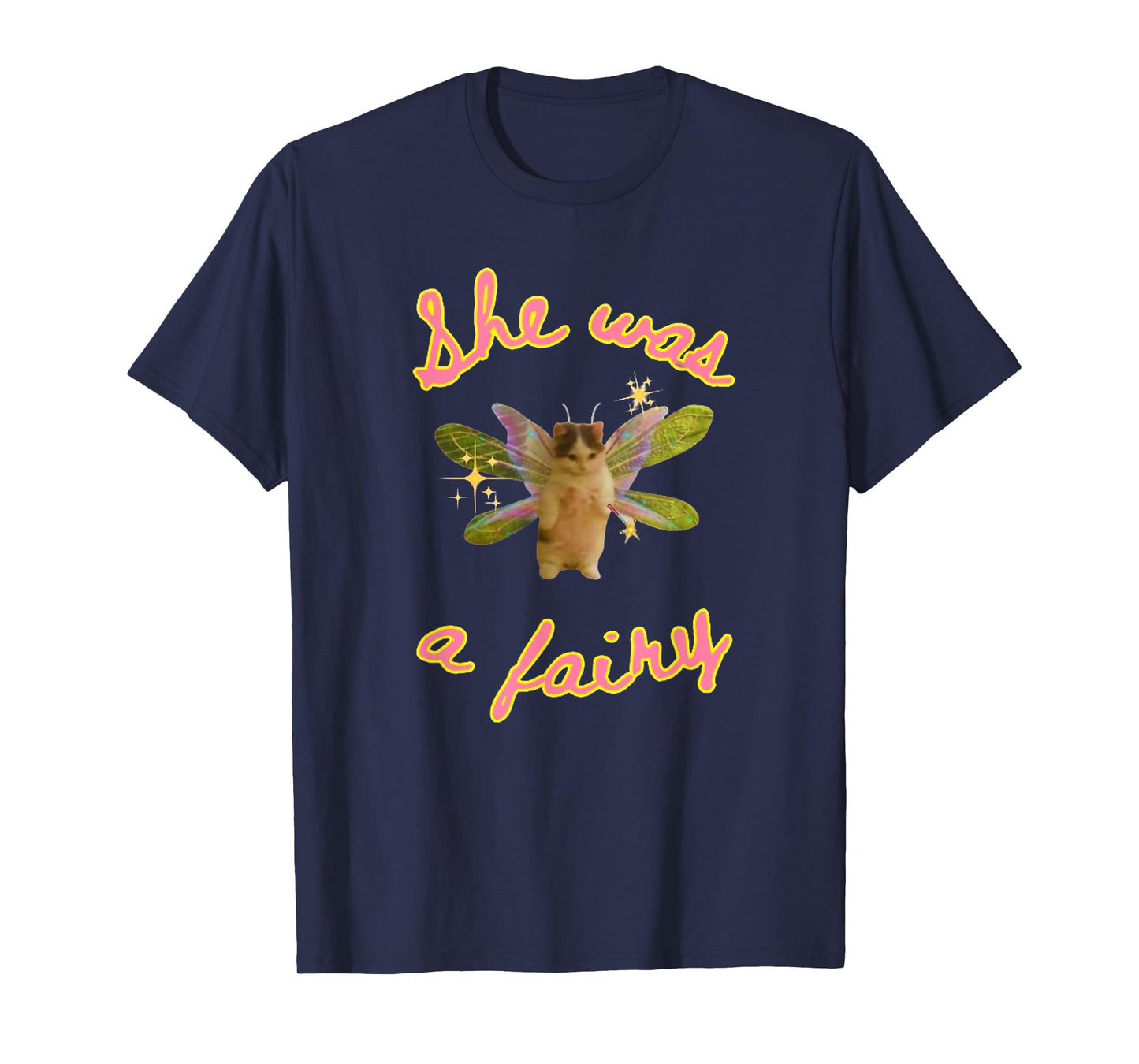 She Was A Fairy Meme, Funny Cat Meme, Cat Meme Gift Men Women Girls Kids T-Shirt