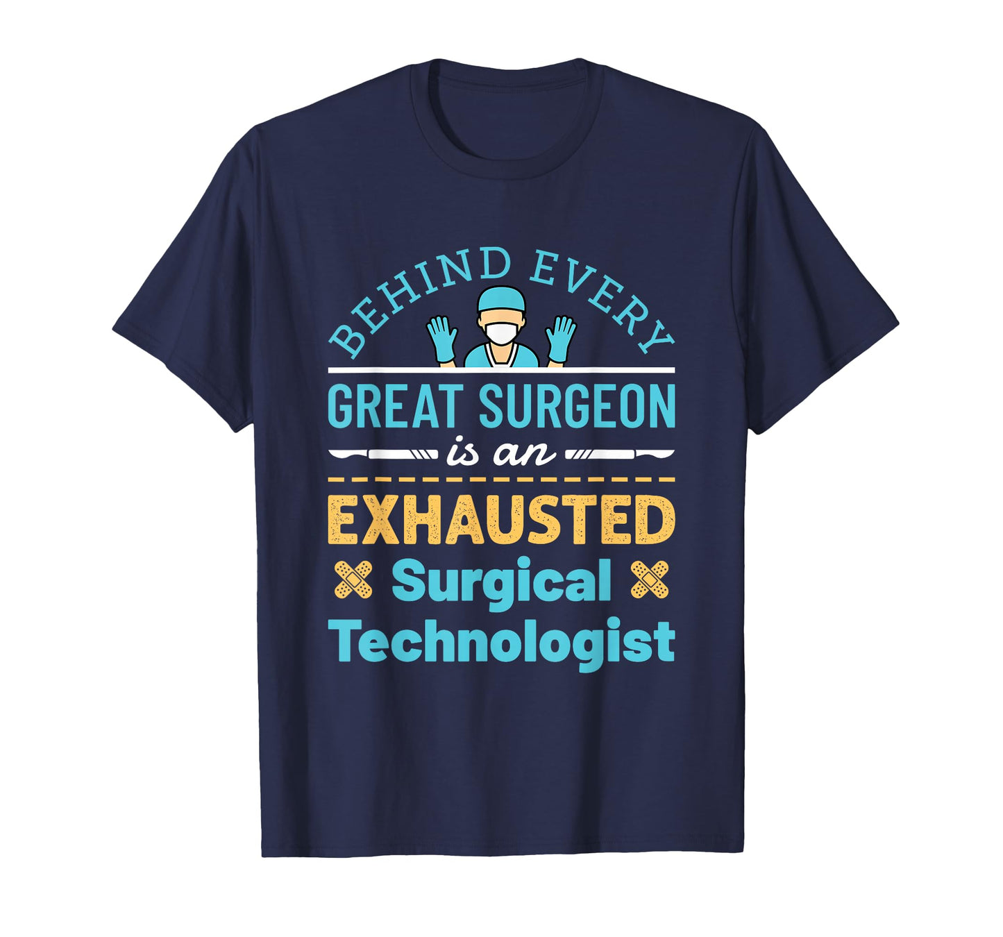 Surgical Technologist Scrub Tech Operating Room Exhausted T-Shirt