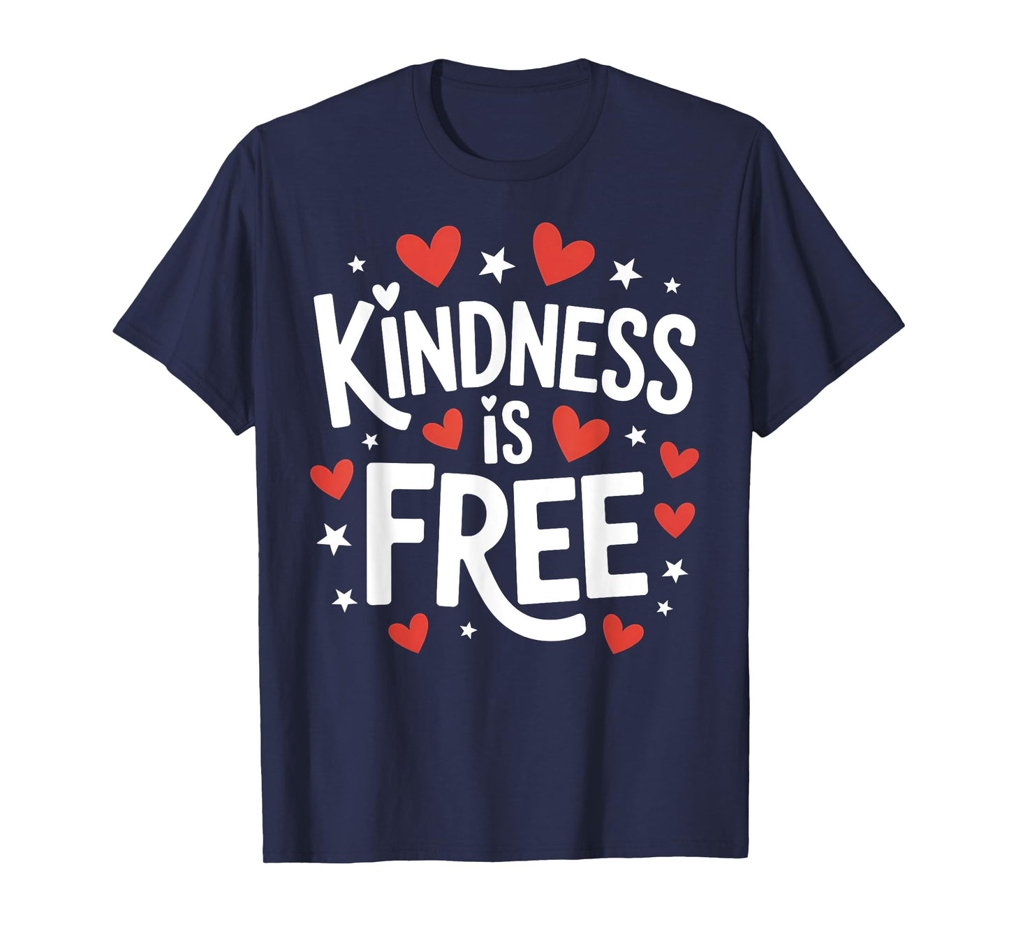 Kindness is Free Cute Simple Inspirational Quote T-Shirt