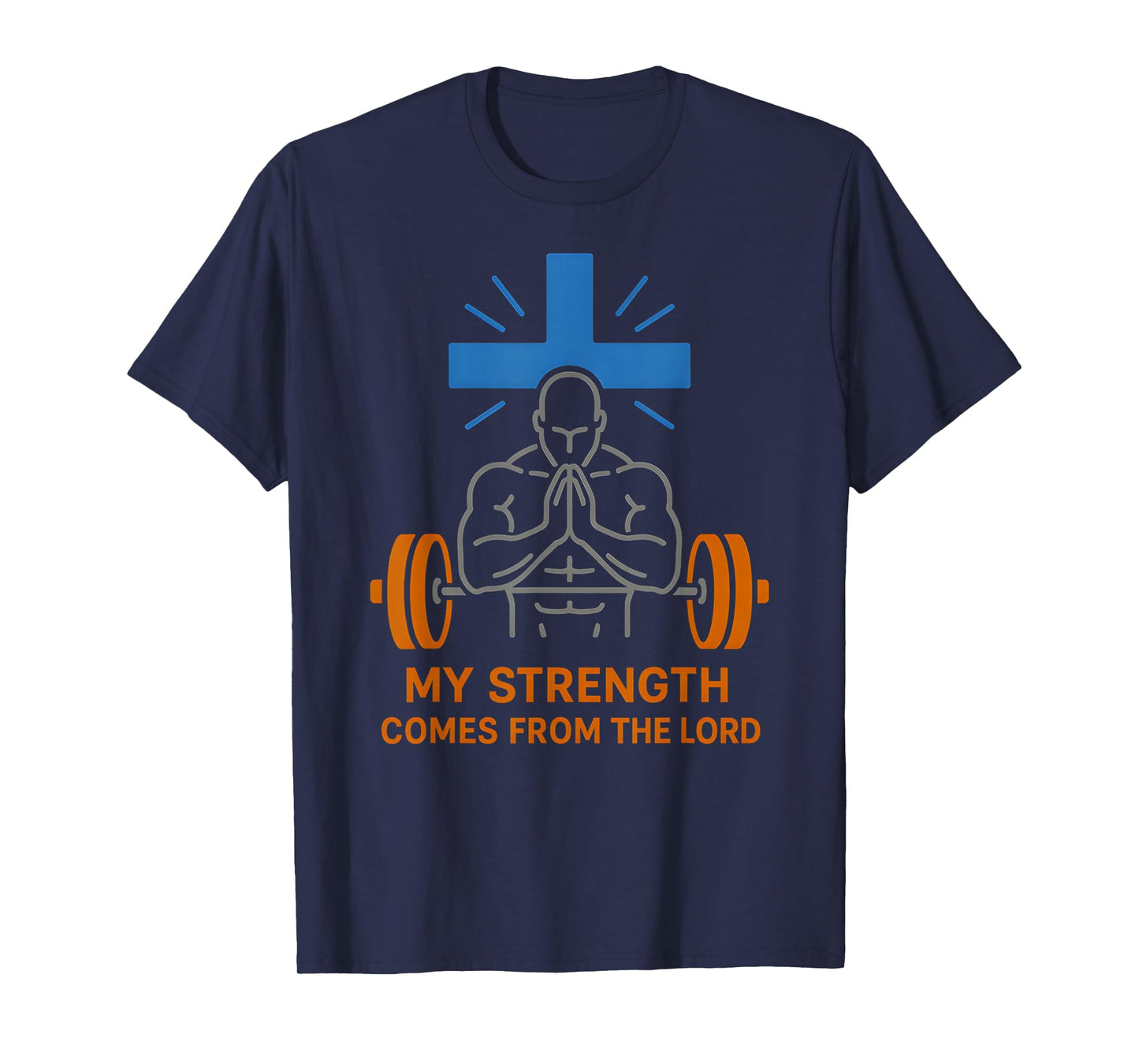 Christian Fitness My Strength from The Lord Bible Verse T-Shirt