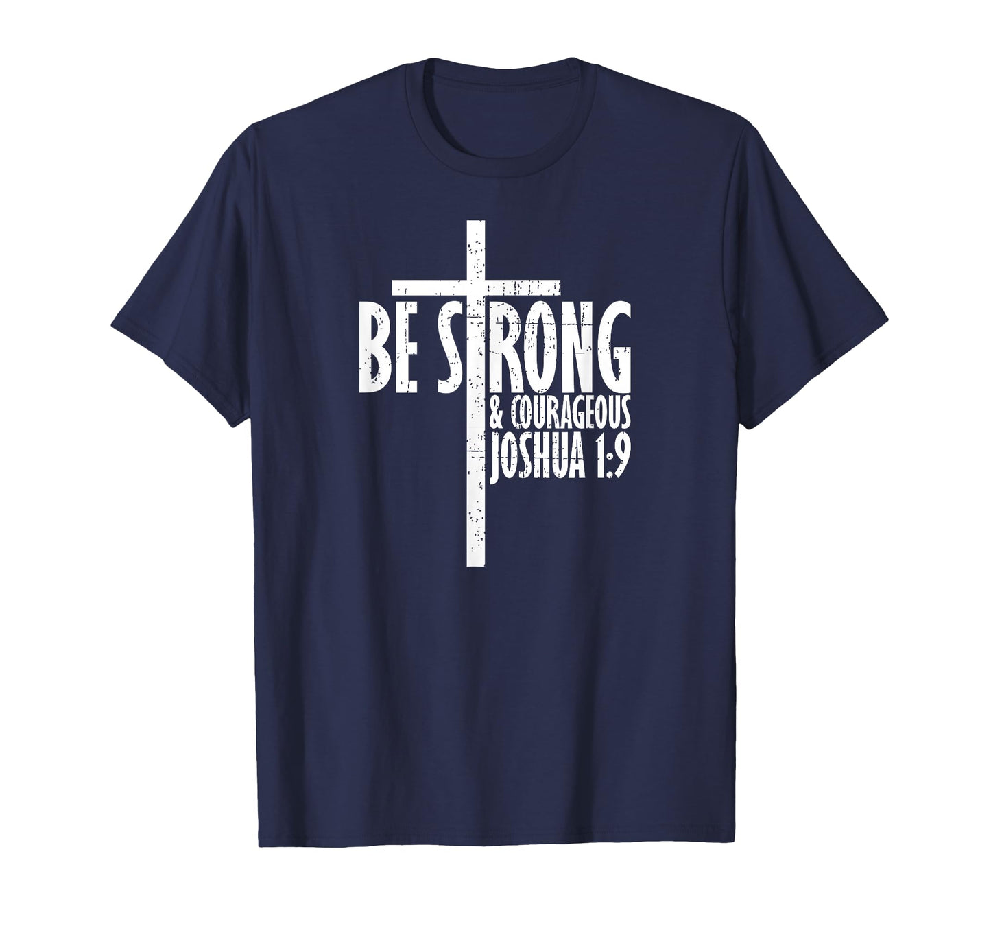 Christian Religious TShirt Be Strong & Courageous Josua 1:9 T-Shirt