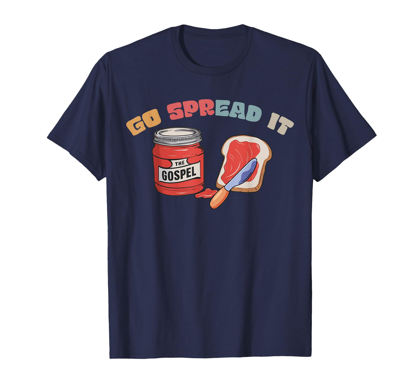 Go Spread It The Gospel T-Shirt