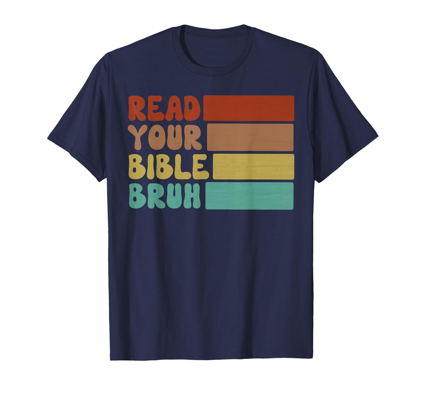 Bruh Read Your Bible Retro Christian Church Camp Faith Based T-Shirt
