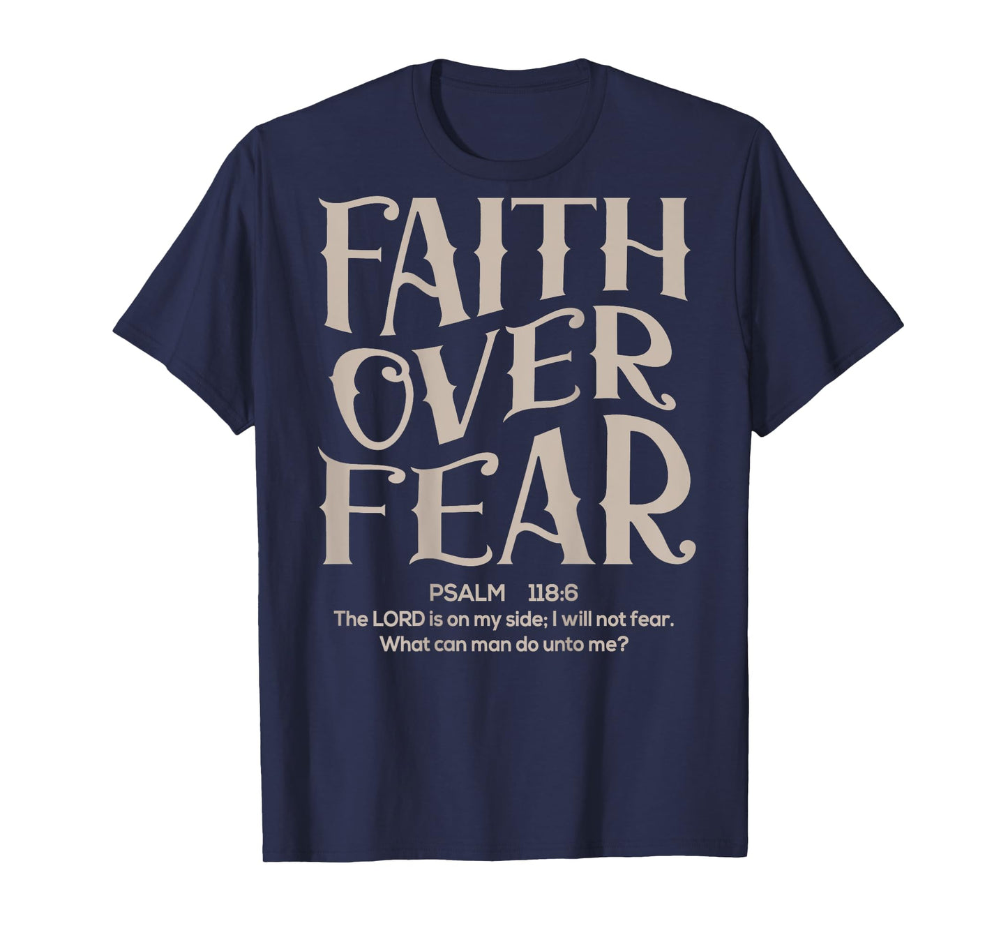 (Back Sided Print) Faith Over Fear Bible Verse Christian T-Shirt