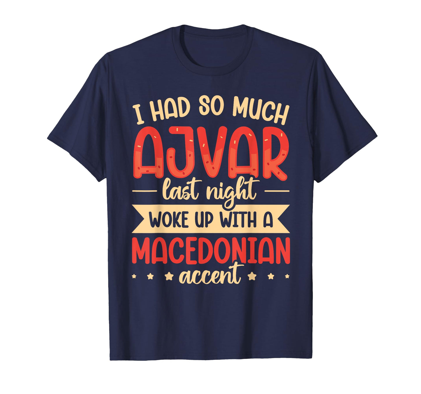 Ajvar Love Quote for a Ajvar fan T-Shirt