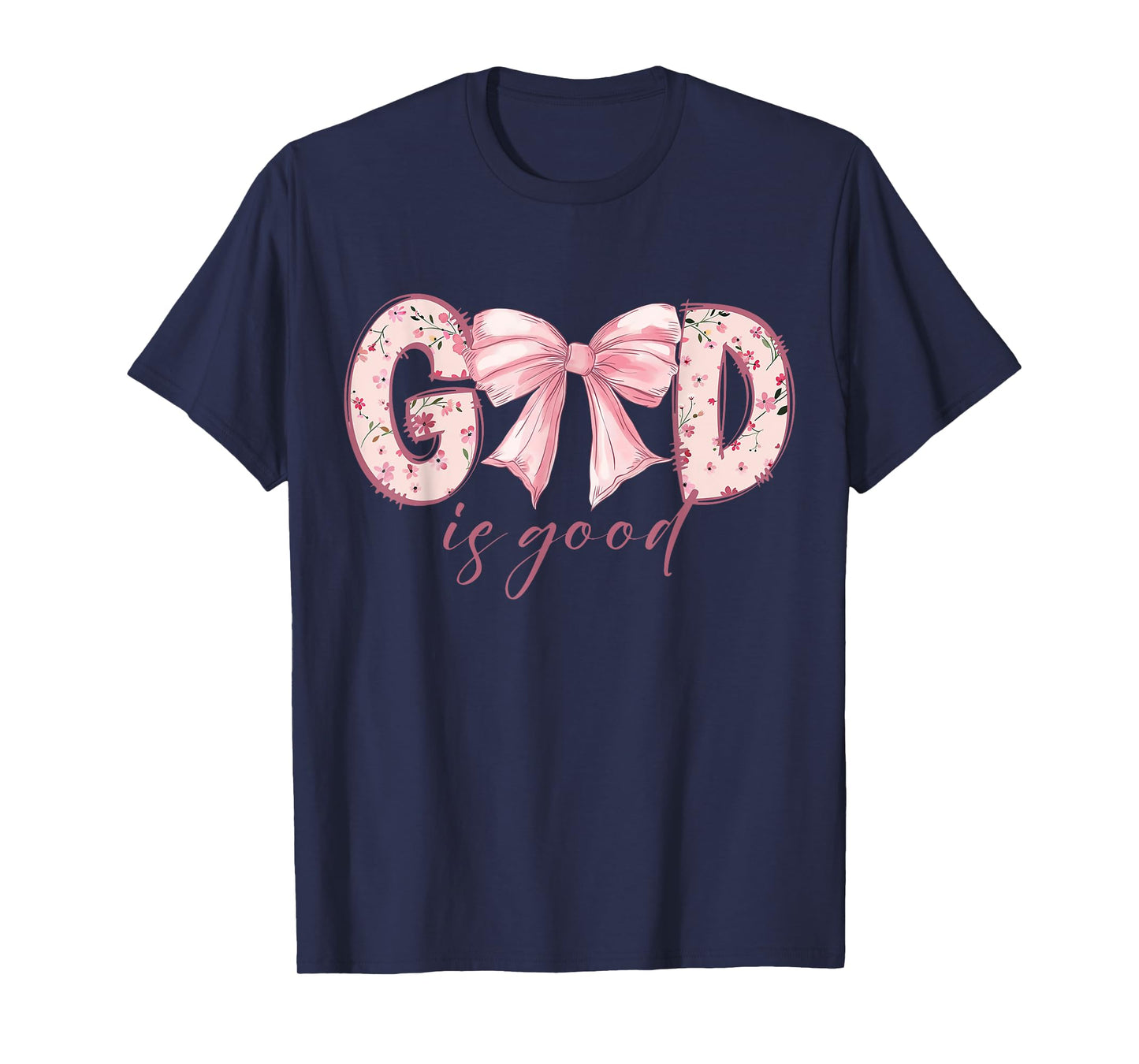God Is Good Floral Bow Christian Inspirational Faith T-Shirt