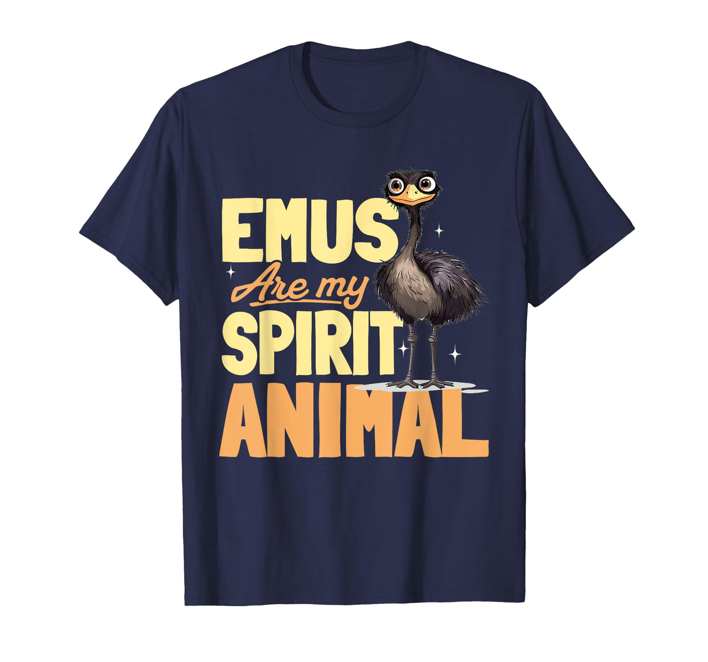 Funny Emu Animal Emus are my spirit animal T-Shirt