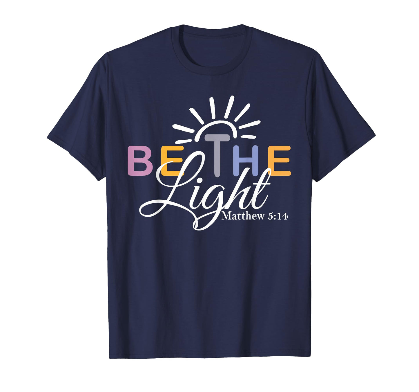 Christian Be The Light Women Bible Verse Jesus Faith T-Shirt
