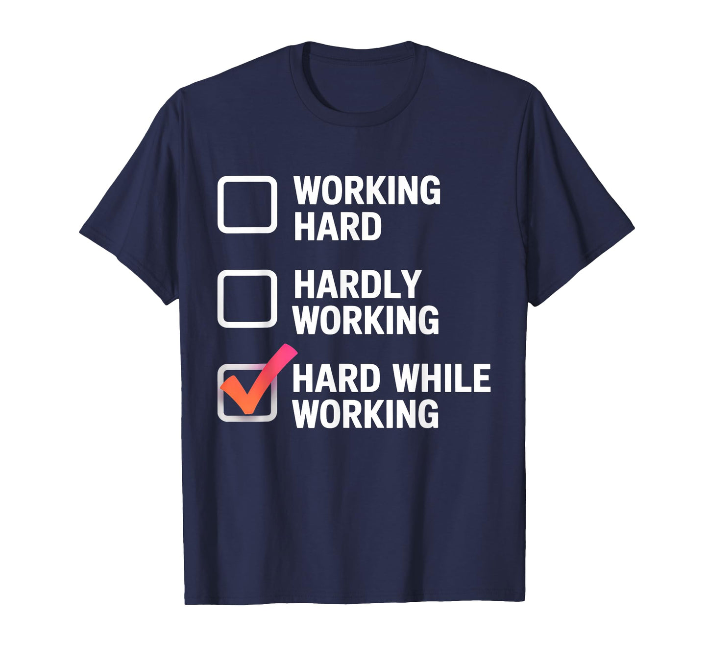 Hard While Working Funny Adult Checklist Joke T-Shirt