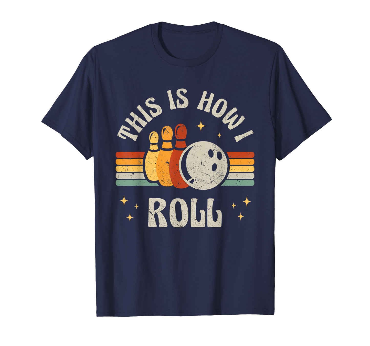 Retro Bowling This Is How I Roll Vintage Bowler T-Shirt
