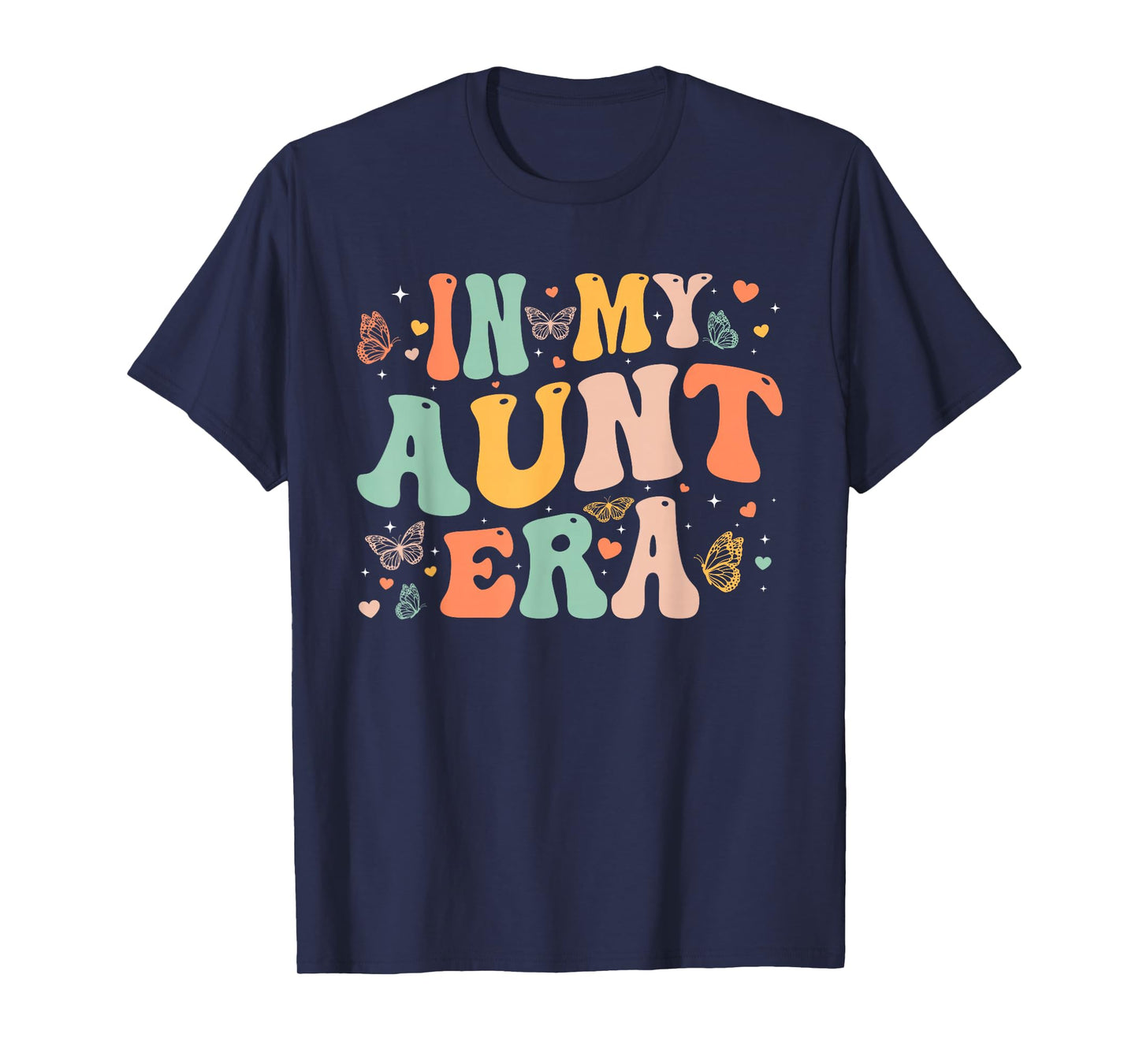 Retro Groovy In My Aunt Era Mother's Day Gifts Women T-Shirt