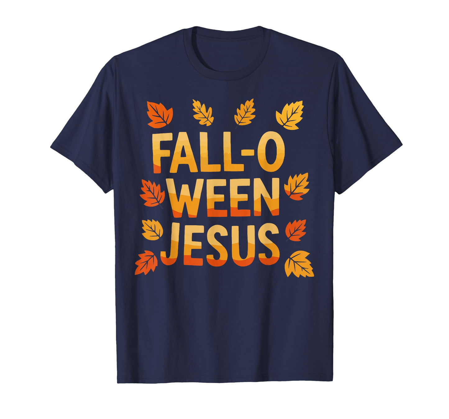 Fall-O-Ween Jesus Funny Christian Halloween Autumn Leaves T-Shirt