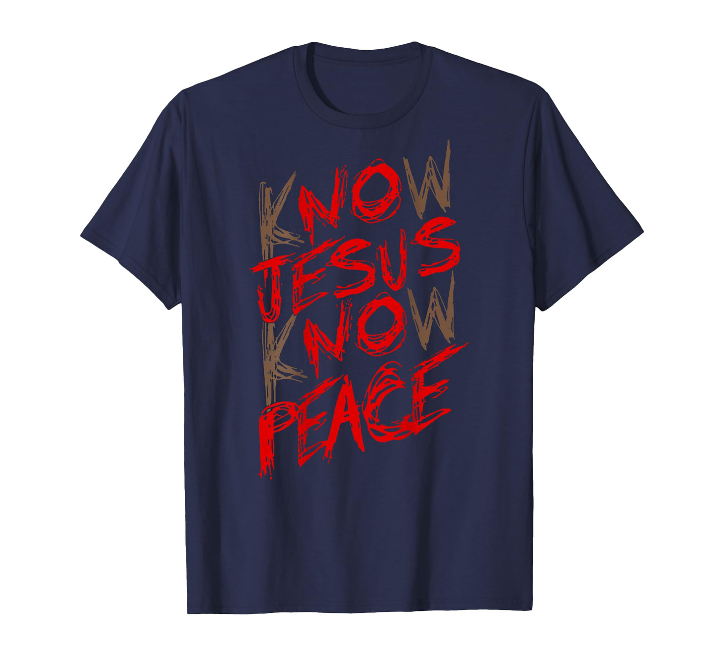 Know Jesus Know Peace (on back) T-Shirt