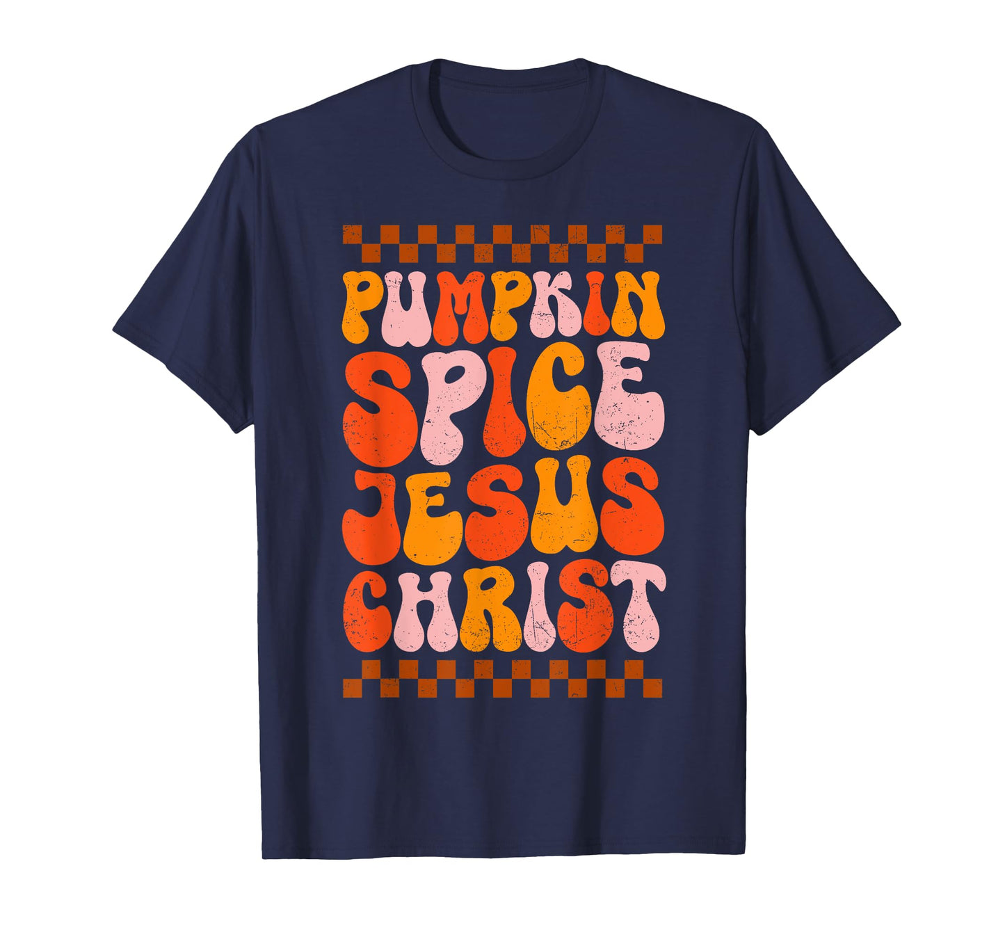 Pumpkin Spice Jesus Christ for Funny Fall Enthusiasts T-Shirt