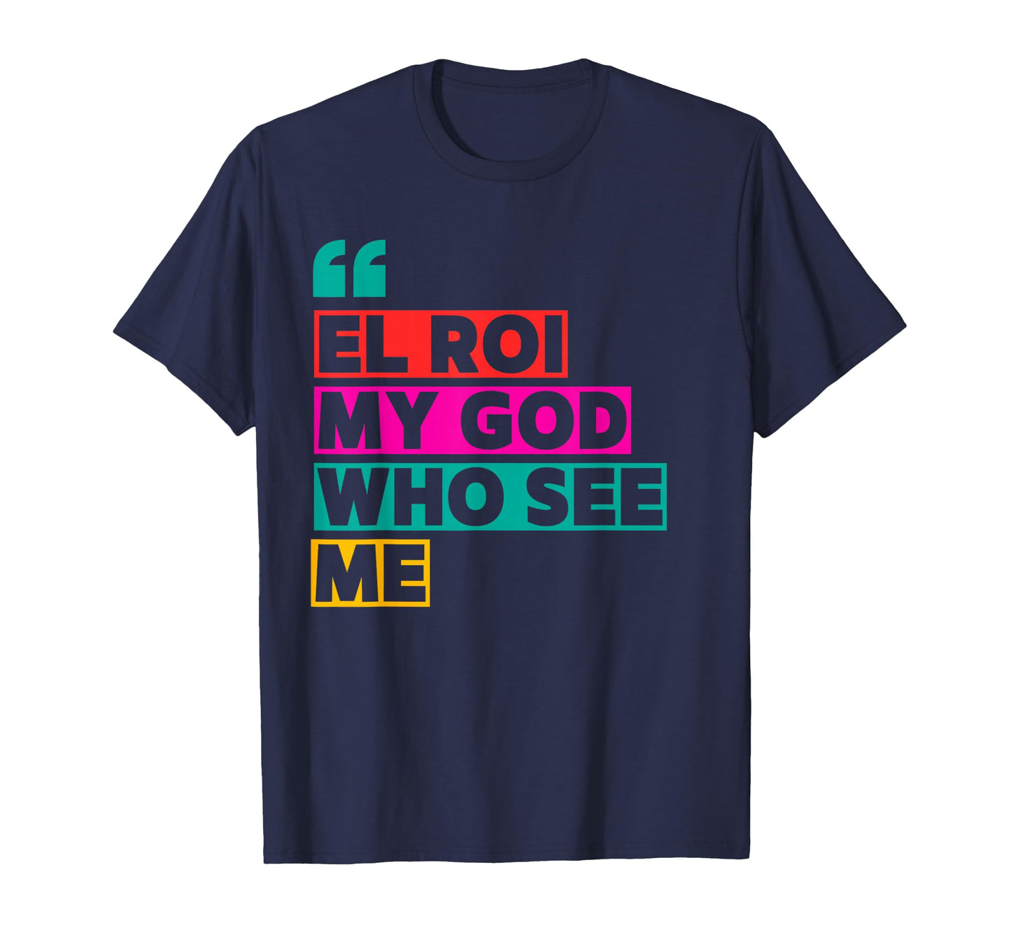 El Roi My God Who Sees Me - NSPPD Morning prayer T-Shirt