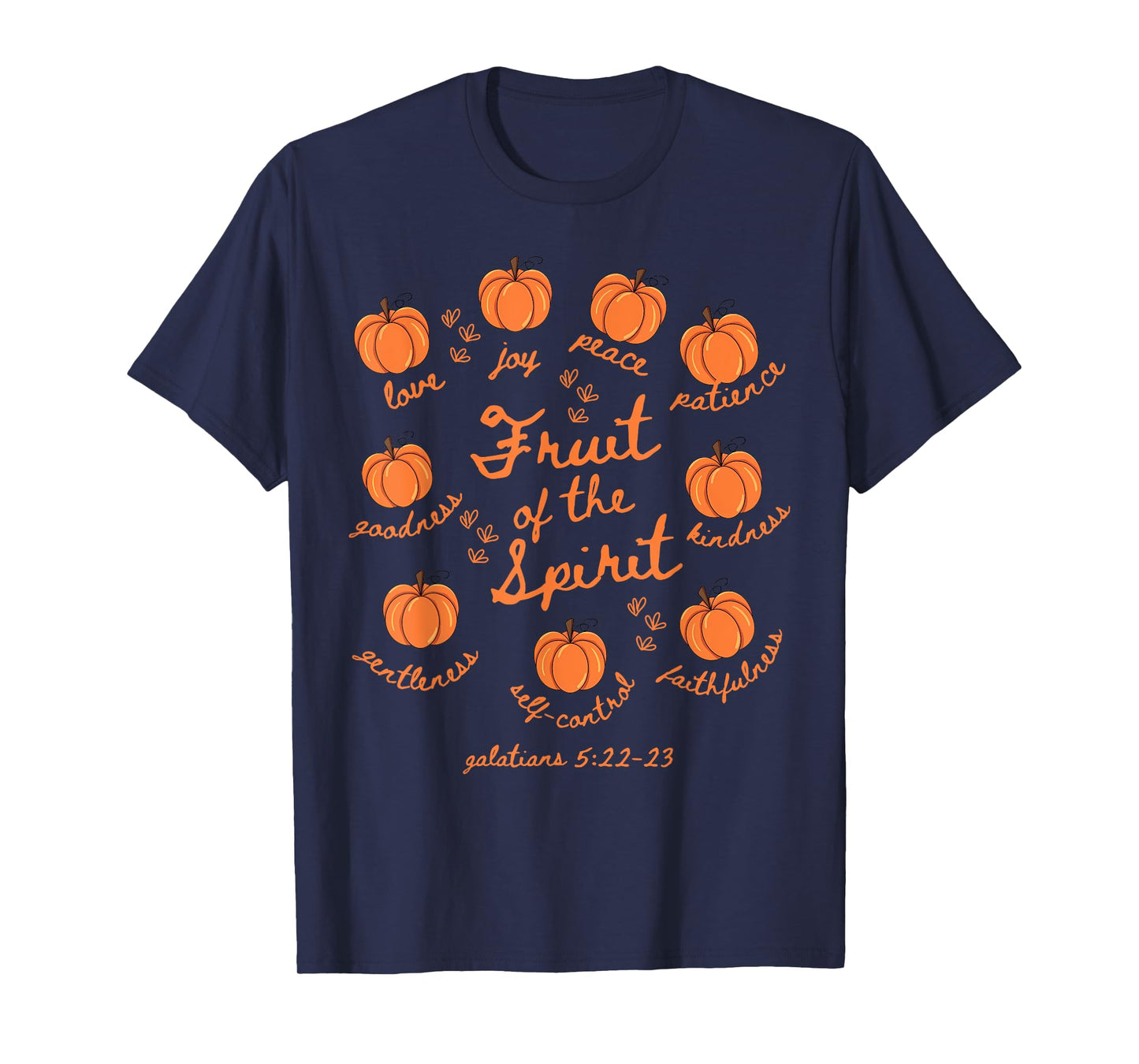 Fruit of The Spirit Galatians 5-22 Pumpkin Autumn Christian T-Shirt
