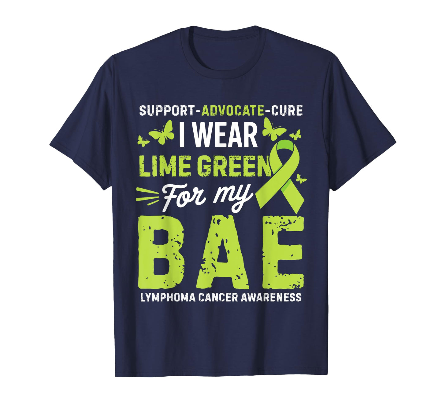 I Wear Lime Green for Bae Lymphoma Cancer Awareness T-Shirt
