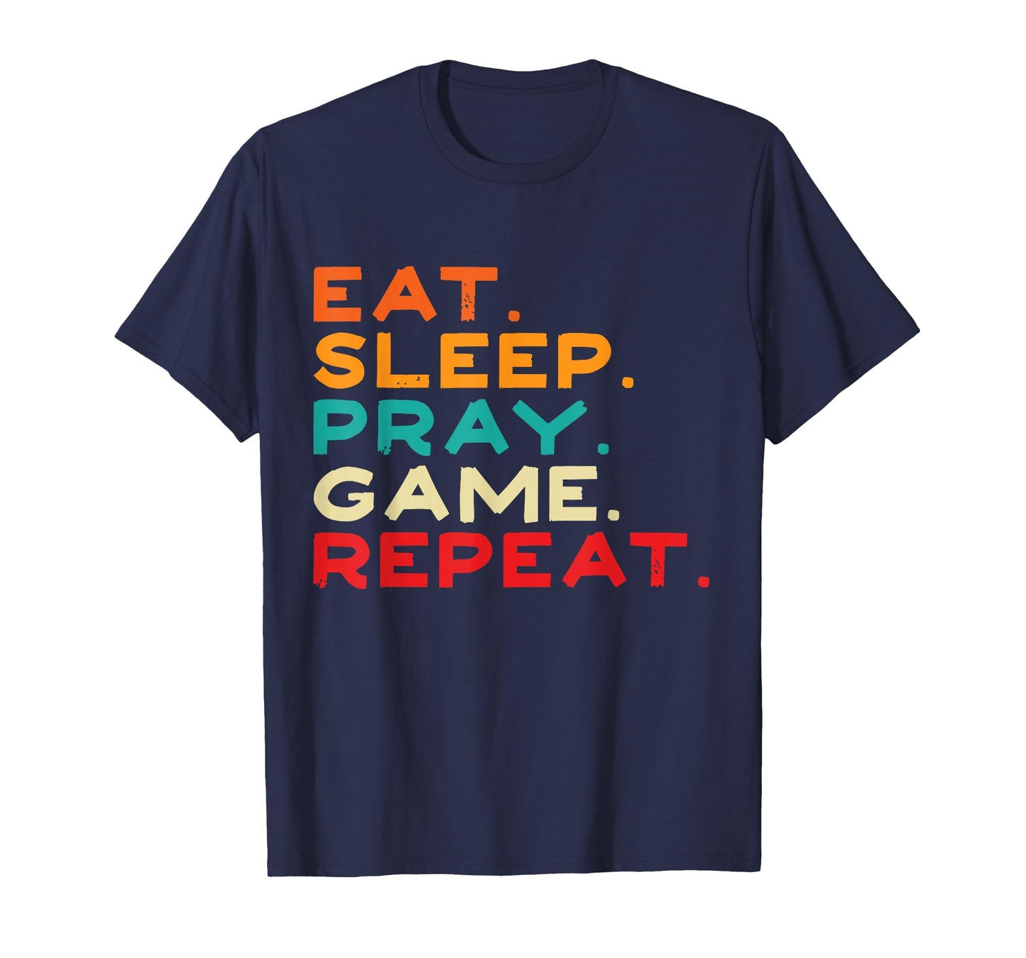 Eat Sleep Pray Game Repeat Retro Vintage Funny Gaming Boys T-Shirt