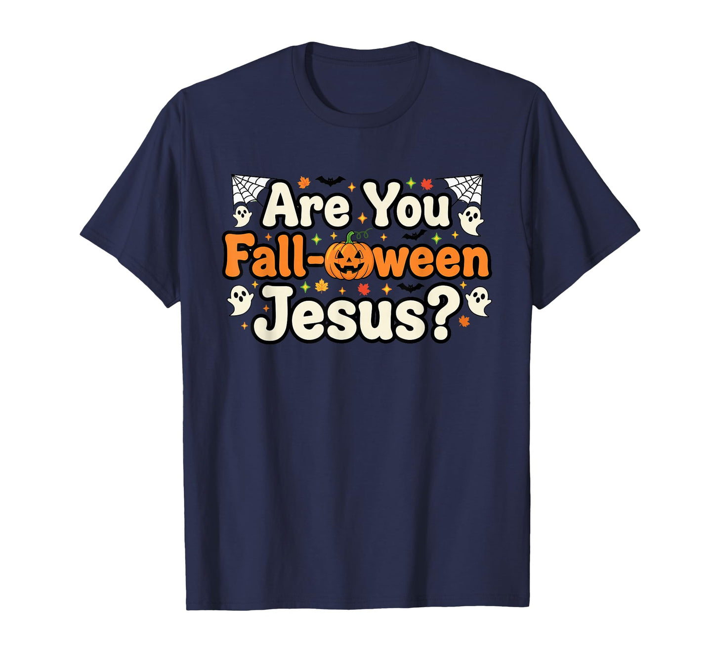 are You Fall-oween Jesus? Funny Christian Halloween Church T-Shirt
