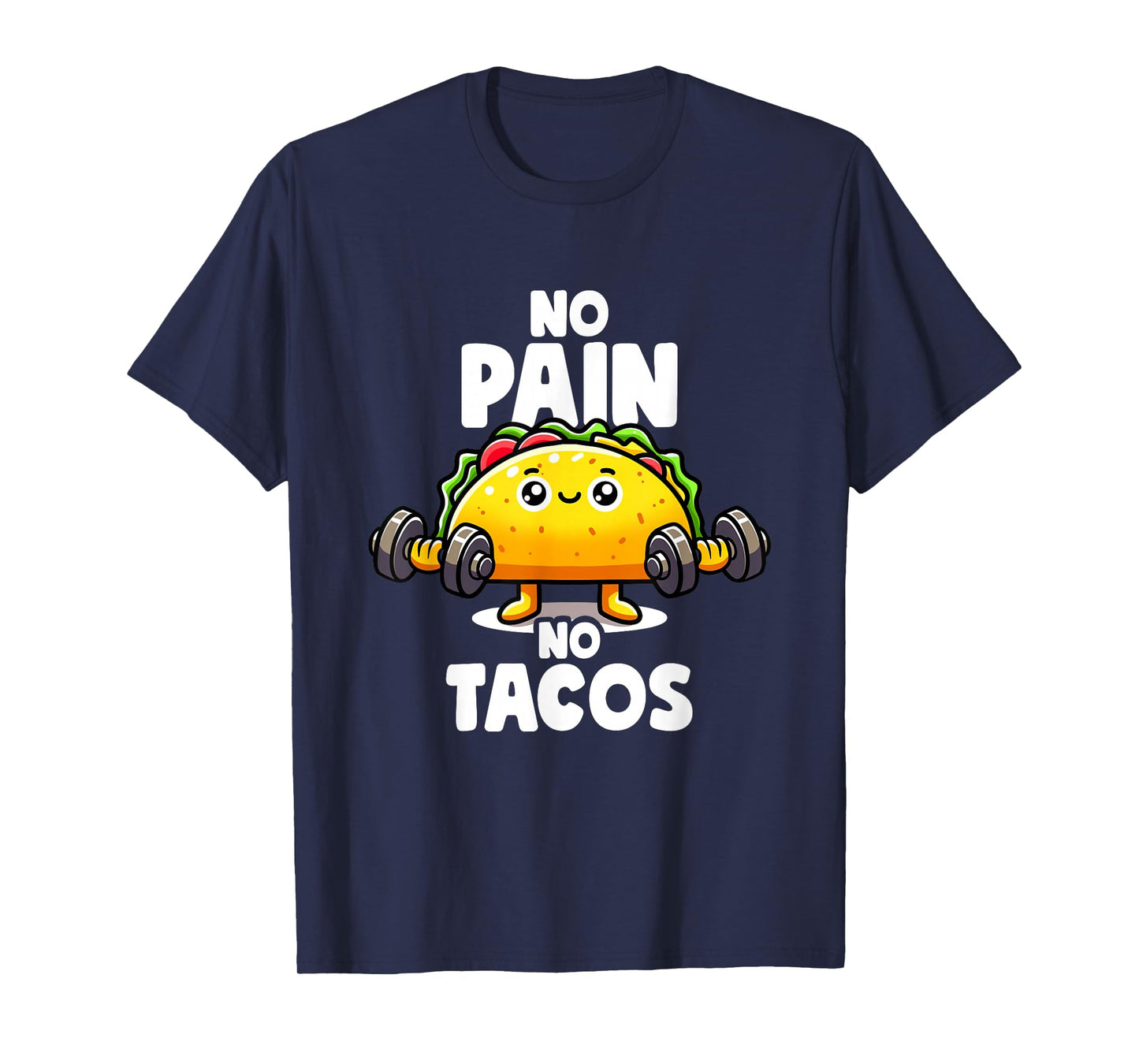 No Pain No Tacos Funny Taco Gym Taco Workout Fitness Tacos T-Shirt