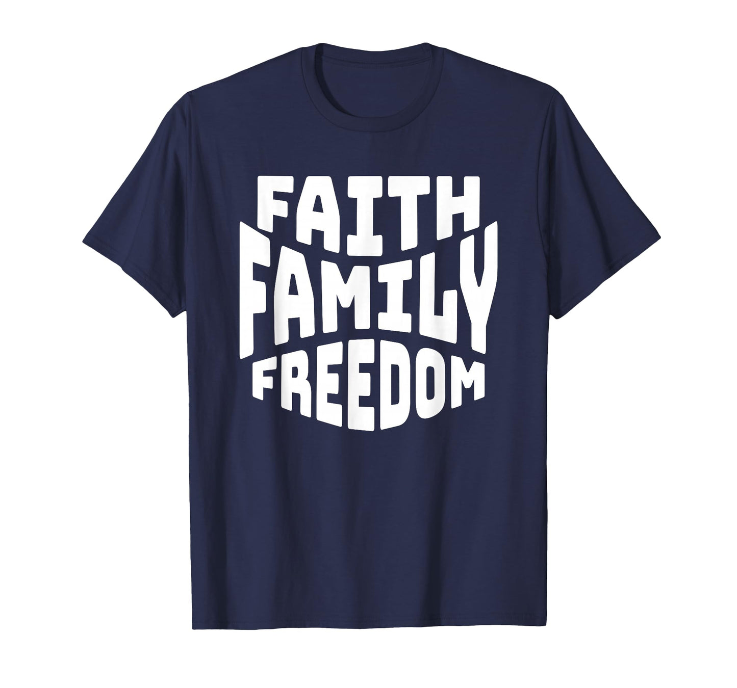 Faith Family Freedom Christian T-Shirt