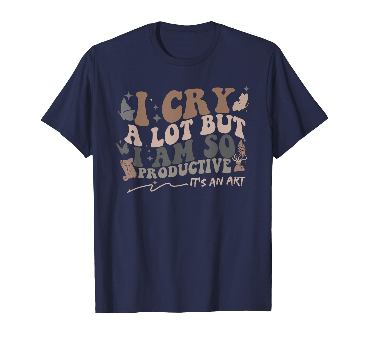 Retro I Cry A Lot But I Am So Productive Funny Trending Meme T-Shirt