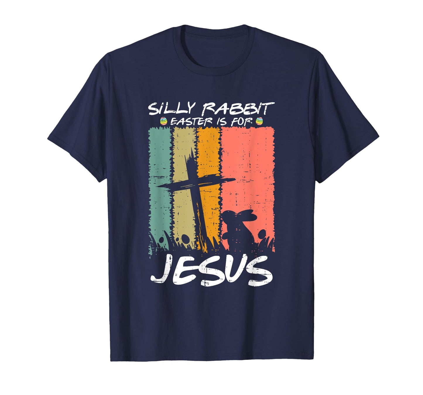 Silly Rabbit Easter Is For Jesus Christians Toddler Kids T-Shirt