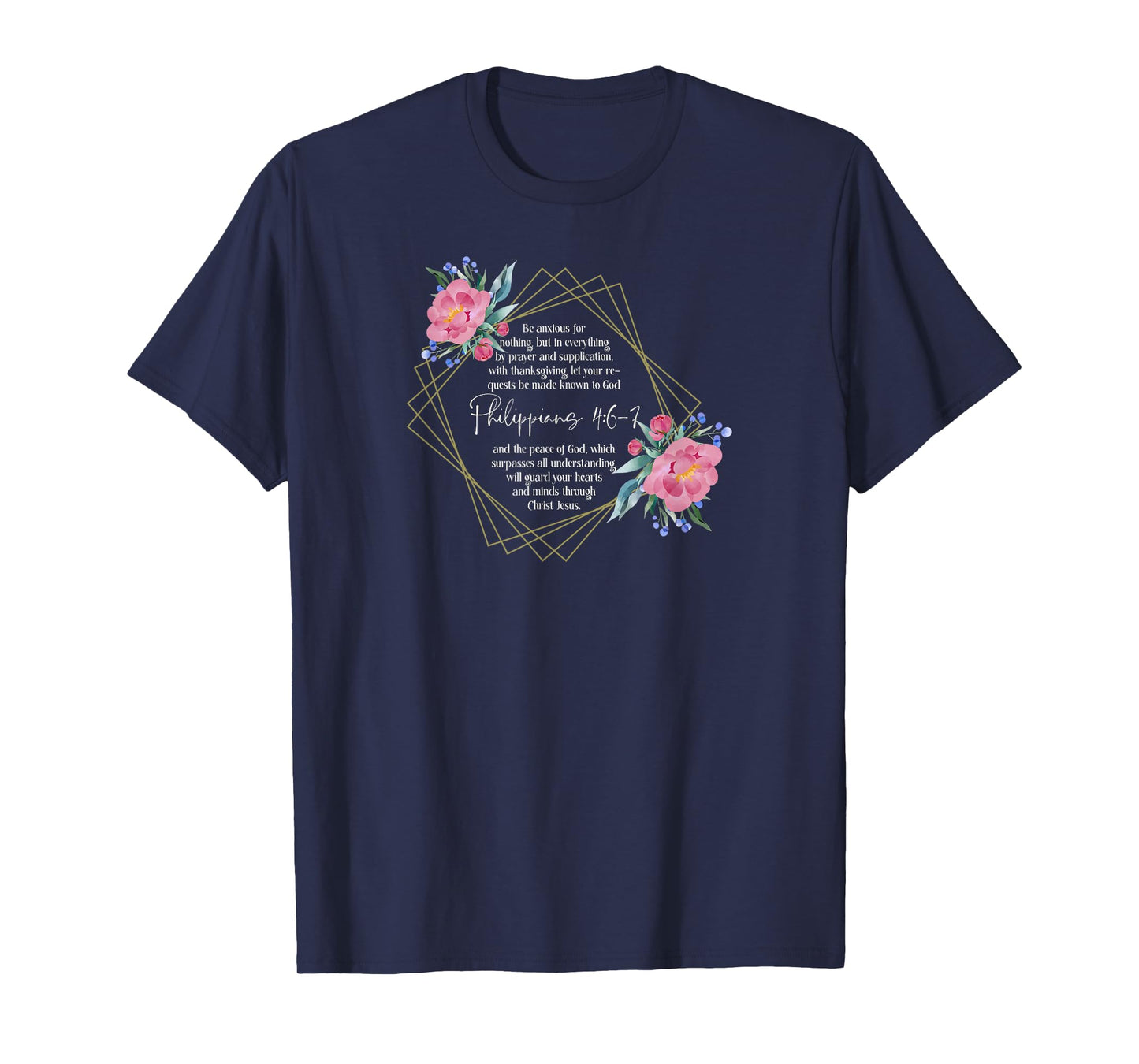 Bible Verse | Be Anxious for Nothing | Philippians 4:6-7 T-Shirt