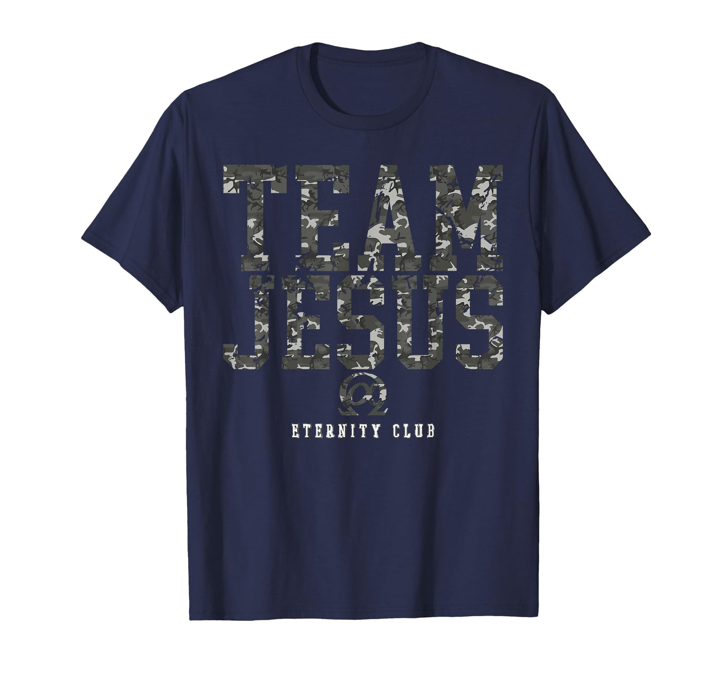 Team Jesus Christ EternityClub CAMO Christian Christmas Gift T-Shirt