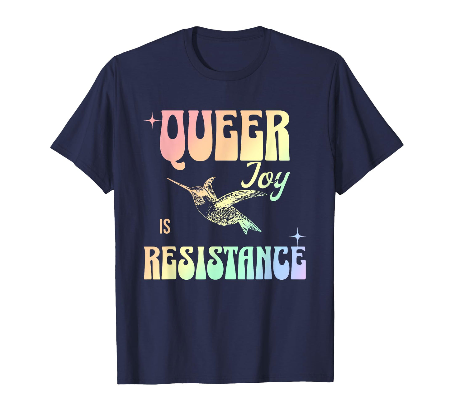 Queer Joy Is Resistance T-Shirt